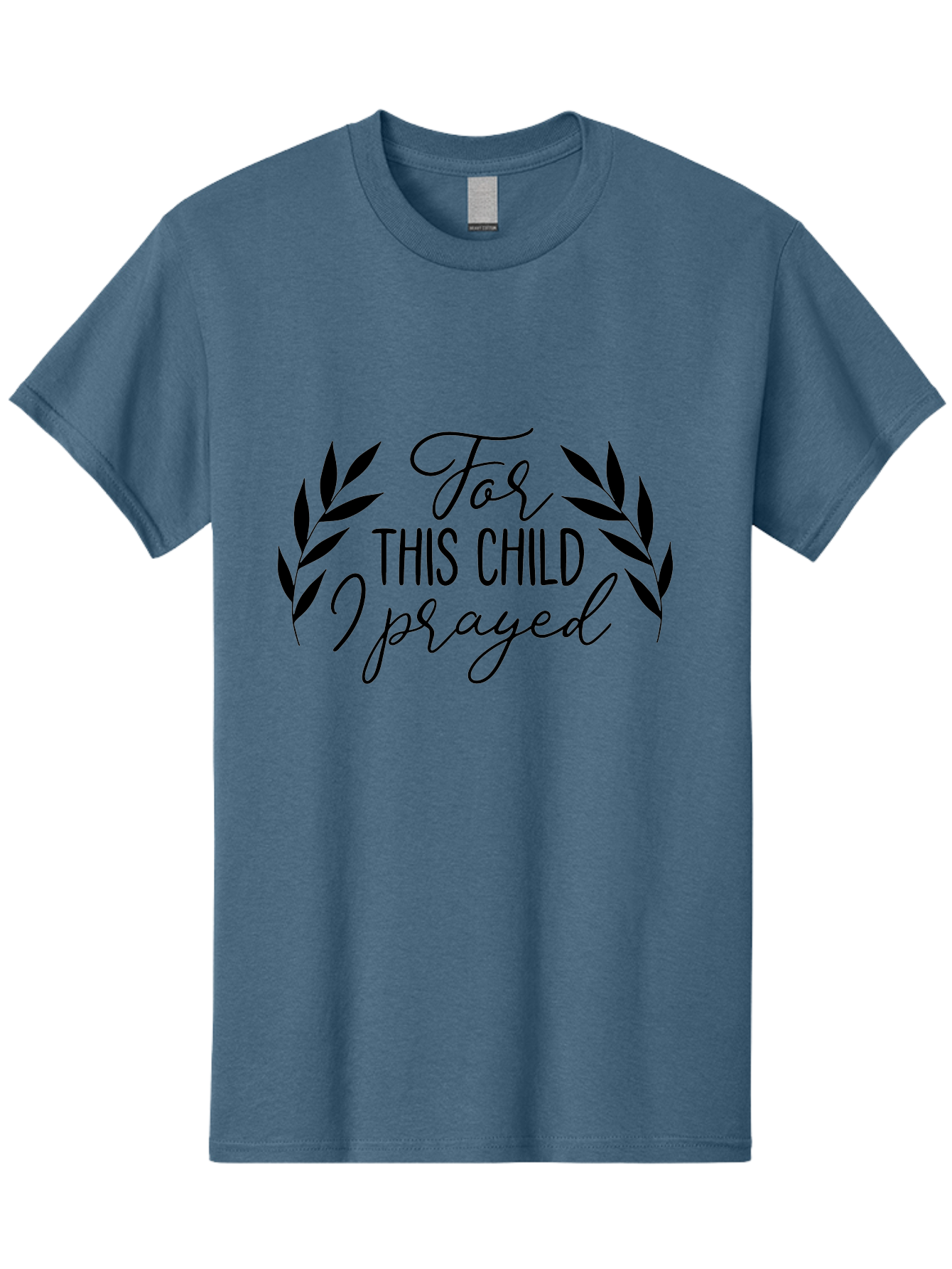 For-This-Child-I-Prayed-1 Men'S Graphic Tee, 100% Cotton, Comfortable Casual Summer Wear, Machine Washable, Faith-Based Quote, Inspirational Message, Prayer For Children, Laurel Wreath Design, Scripture-Inspired Art, Child Blessing, Aac742