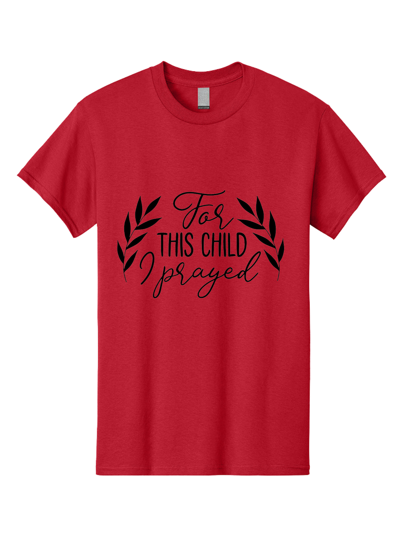 For-This-Child-I-Prayed-1 Men'S Graphic Tee, 100% Cotton, Comfortable Casual Summer Wear, Machine Washable, Faith-Based Quote, Inspirational Message, Prayer For Children, Laurel Wreath Design, Scripture-Inspired Art, Child Blessing, Aac742