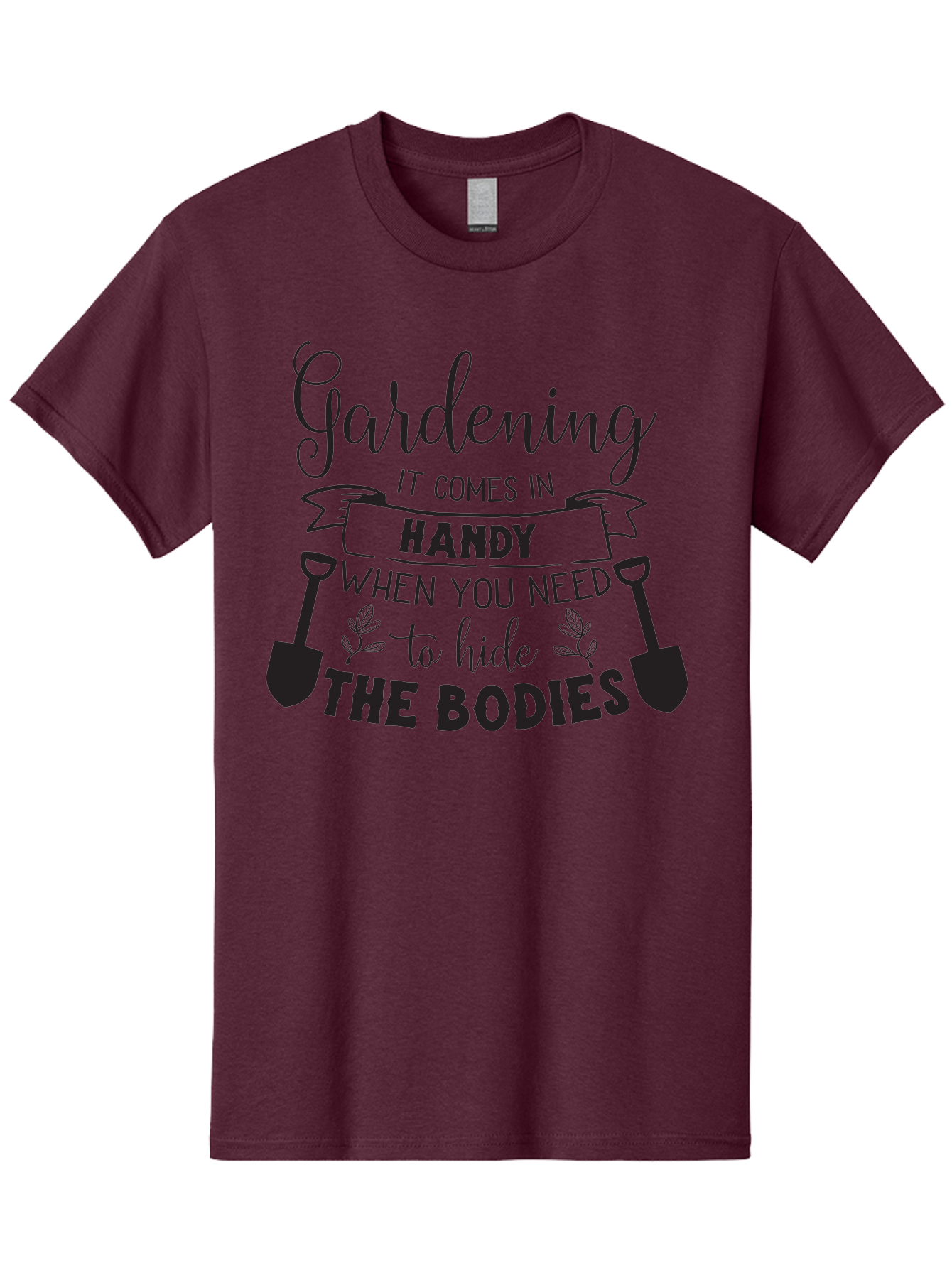 Gardening Men'S Graphic Tee, 100% Cotton, Comfortable Casual Summer Wear, Machine Washable, Gardening Humor, Dark Humor, Funny Quote, Gardening Quote, Morbid Humor, Gardening Joke, Shovels, Leaves, Playful Sarcasm Aac751