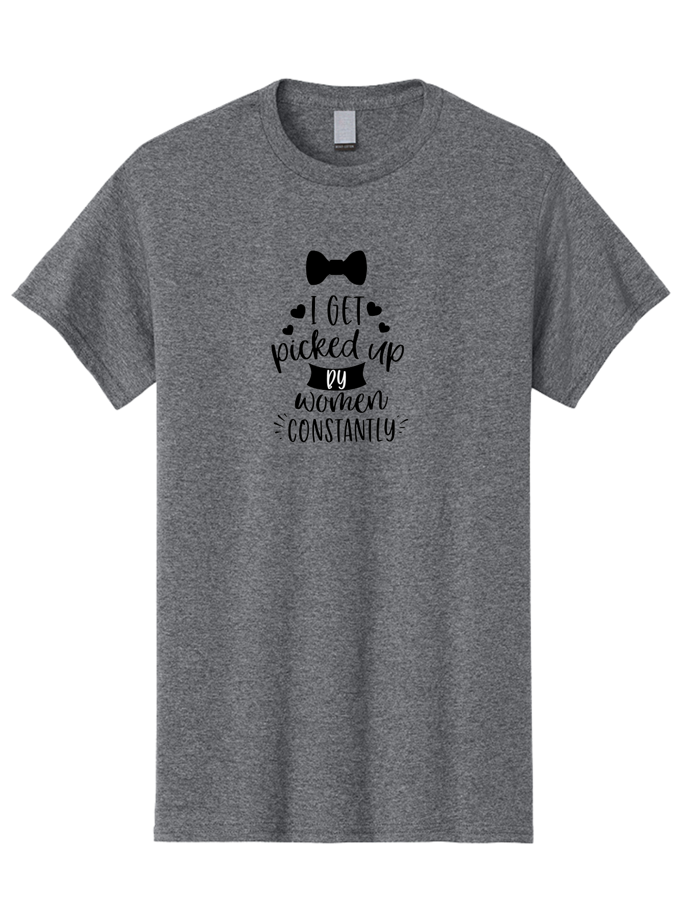I-Get-Picked-Up-By-Women-Constantly Men'S Graphic Tee, 100% Cotton, Comfortable Casual Summer Wear, Machine Washable, Funny Quote, Pickup Line, Bow Tie, Hearts, Humor, Witty Sayings, Sassy Phrases, Cute Designs, Charming Graphics, Aac847