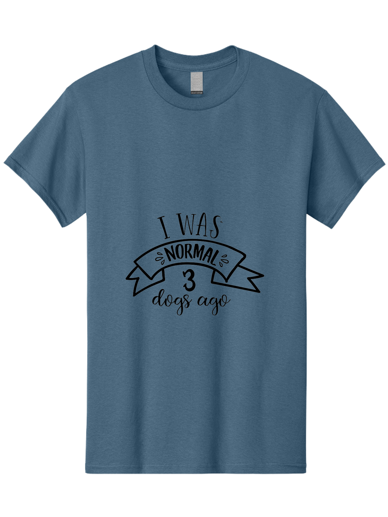 I-Was-Normal-3-Dogs-Ago Men'S Graphic Tee, 100% Cotton, Comfortable Casual Summer Wear, Machine Washable, Funny Dog Quote, Dog Lover Gift, Humorous Pet Phrase, Quirky Dog Saying, Normal Life Changed By Dogs, Dog Owner'S Humor Aac885
