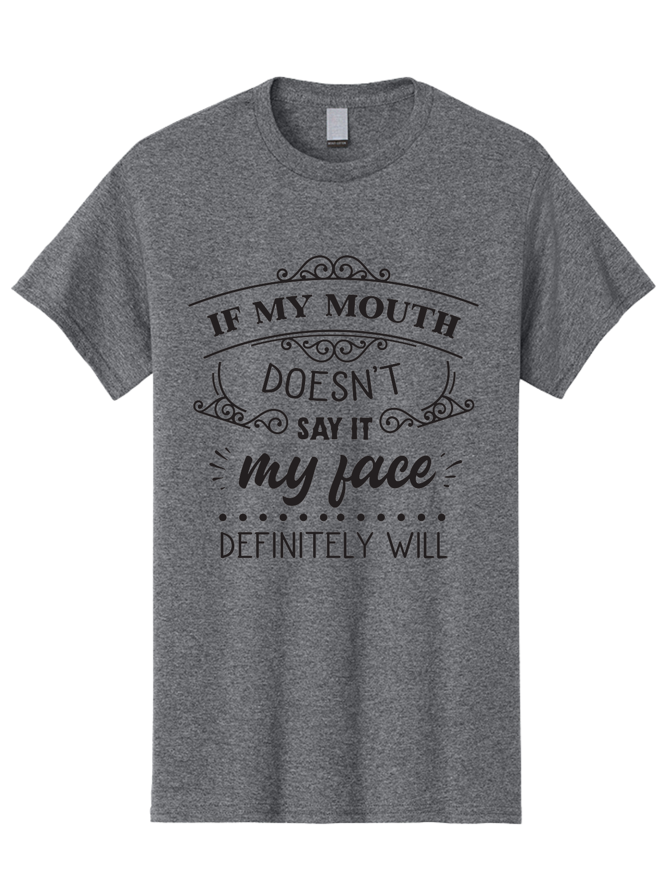 If-My-Mouth-Doesn-T-Say-It-My-Face-Definitely-Will Men'S Graphic Tee, 100% Cotton, Comfortable Casual Summer Wear, Machine Washable, Funny Quote, Sarcastic Humor, Facial Expressions, Sassy Phrase, Witty Saying, Humorous Graphics, Aac893