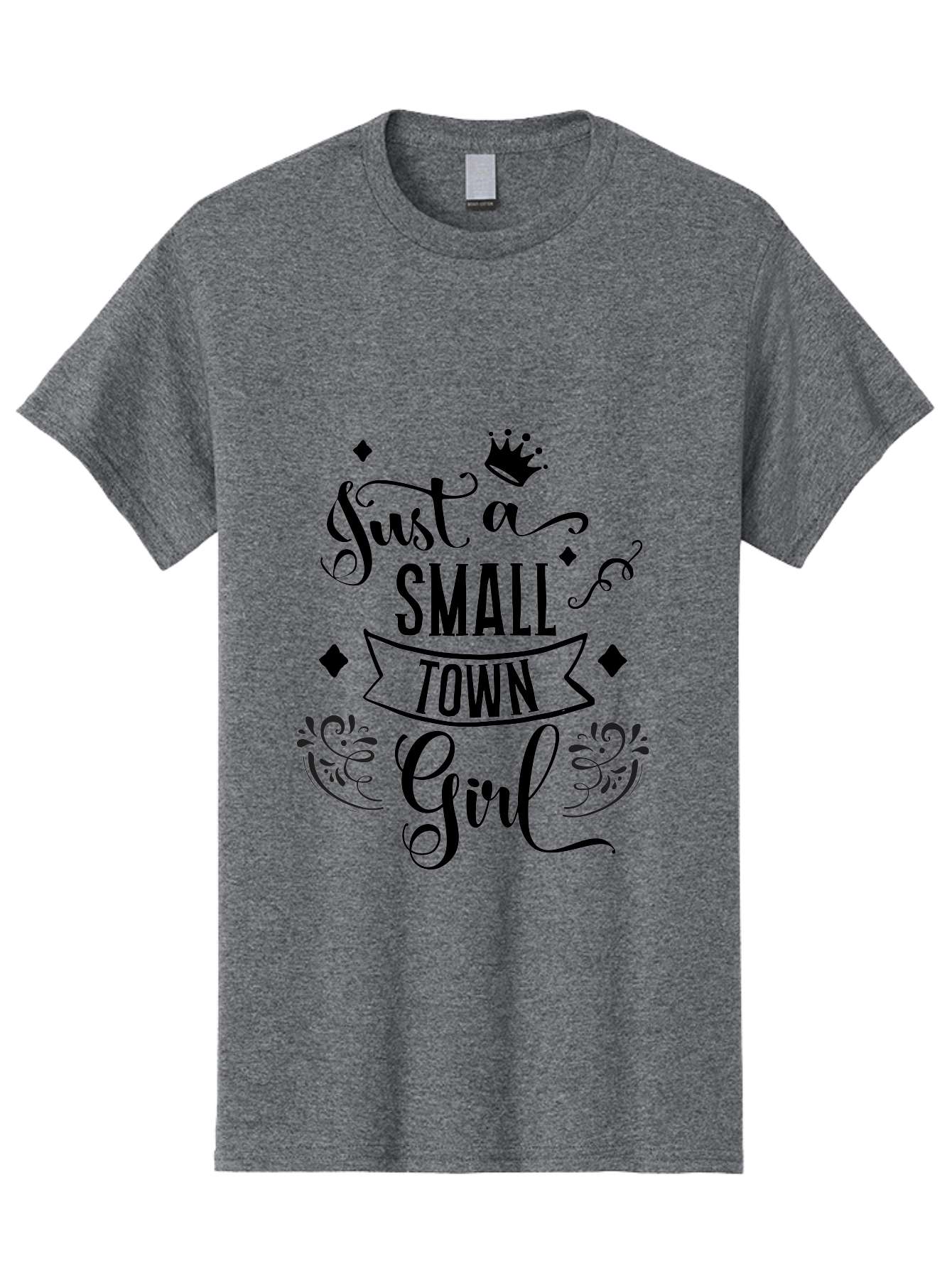 Just-A-Small-Town-Girl Men'S Graphic Tee, 100% Cotton, Comfortable Casual Summer Wear, Machine Washable, Small Town Girl, Typography Design, Elegant Font, Crown Symbol, Ornate Details, Black Text, Feminine Style, Decorative Elements, Aac913