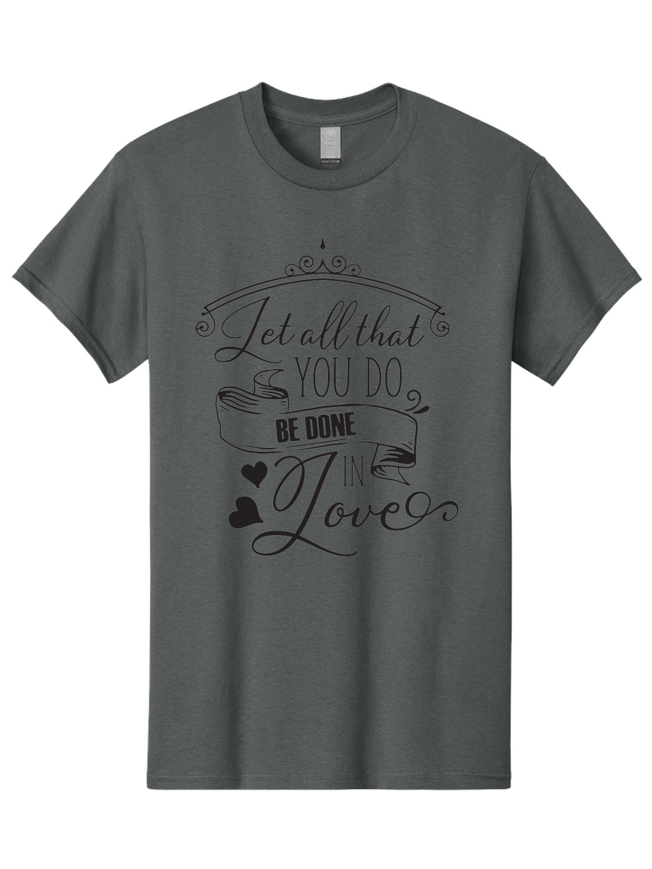 Let-All-That-You-Do-Be-Done-In-Love-1 Men'S Graphic Tee, 100% Cotton, Comfortable Casual Summer Wear, Machine Washable, Inspirational Quote, Motivational Phrase, Positive Affirmation, Love Message, Heartwarming Words, Decorative Typography, Aac932