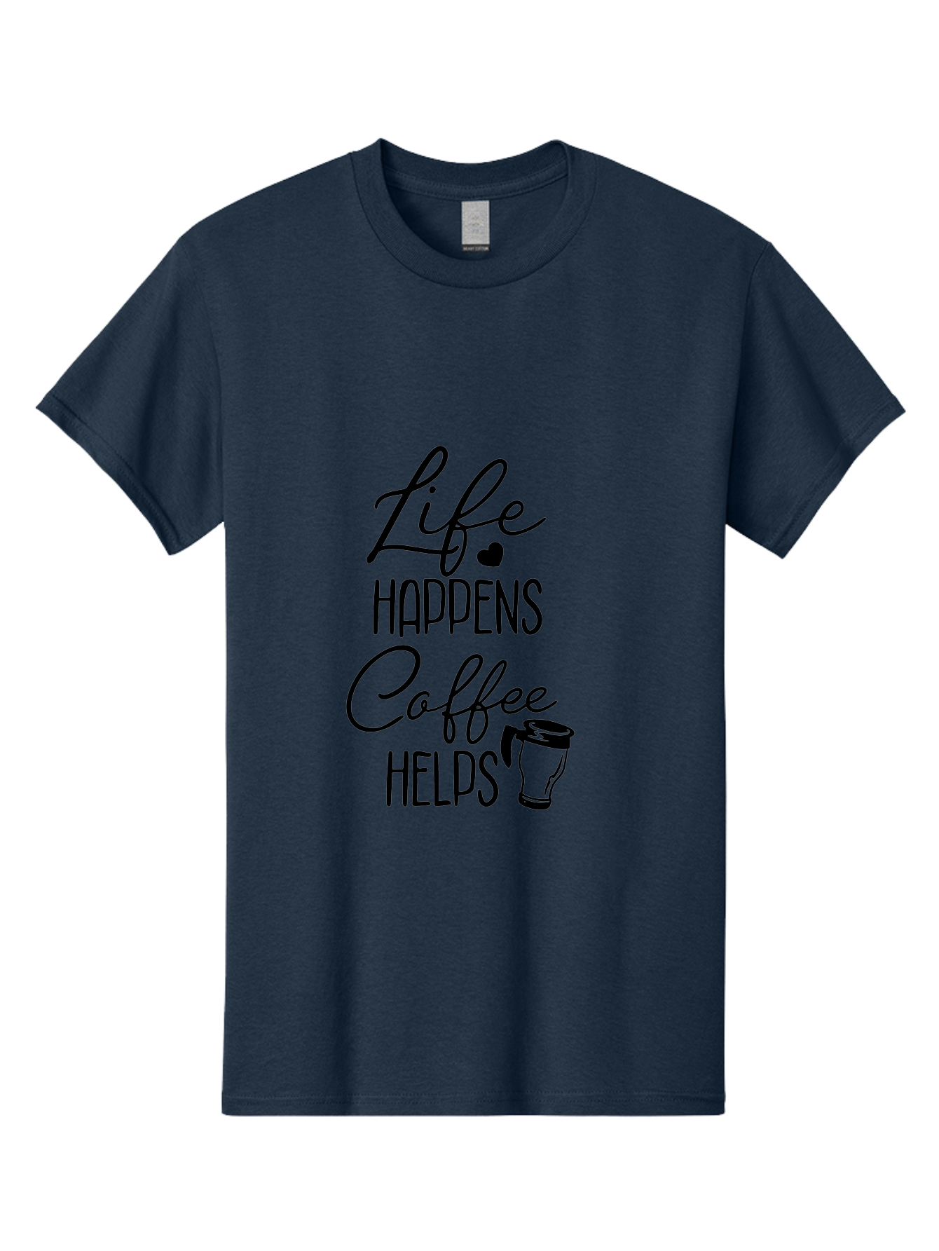Life-Happens-Coffee-Helps-1 Men'S Graphic Tee, 100% Cotton, Comfortable Casual Summer Wear, Machine Washable, Coffee Lover Quote, Coffee Mug Graphic, Motivational Phrase, Black Typography, Coffee Culture, Daily Motivation, Coffee Inspiration, Aac941