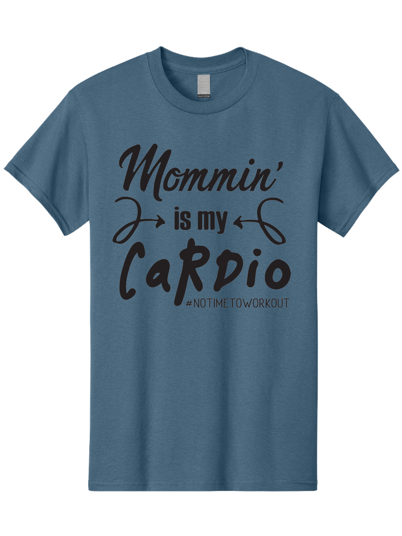 Mommin-Is-My-Cardio Men'S Graphic Tee, 100% Cotton, Comfortable Casual Summer Wear, Machine Washable, Mom Life, Mommin', Cardio Workout, Funny Quotes, Mom Humor, Parenting, Motherhood, Fitness Motivation, Humor For Moms, No Time To Workout Aad016