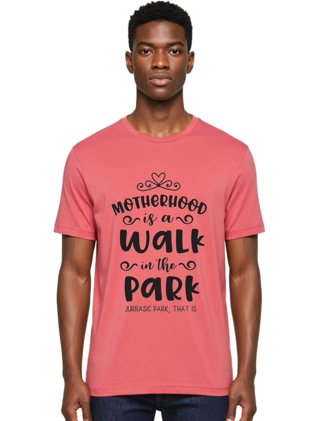 Motherhood-Is-A-Walk-In-Jurassic-Park Men'S Graphic Tee, 100% Cotton, Comfortable Casual Summer Wear, Machine Washable, Funny Motherhood Quote, Humorous Parenting Phrase, Jurassic Park Reference, Playful Mom Joke, Parenting Humor, Mom Life, Aad027