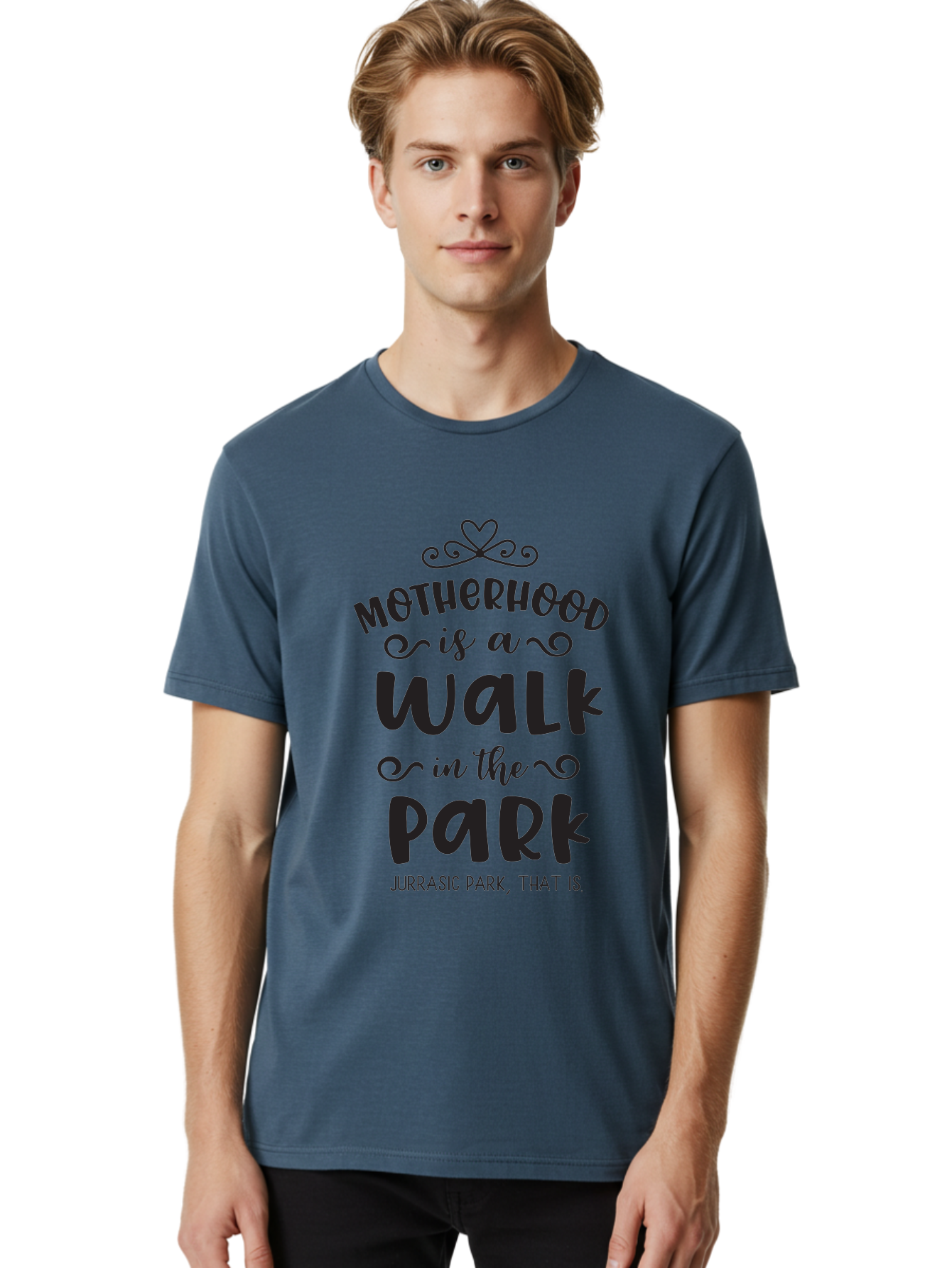 Motherhood-Is-A-Walk-In-Jurassic-Park Men'S Graphic Tee, 100% Cotton, Comfortable Casual Summer Wear, Machine Washable, Funny Motherhood Quote, Humorous Parenting Phrase, Jurassic Park Reference, Playful Mom Joke, Parenting Humor, Mom Life, Aad027