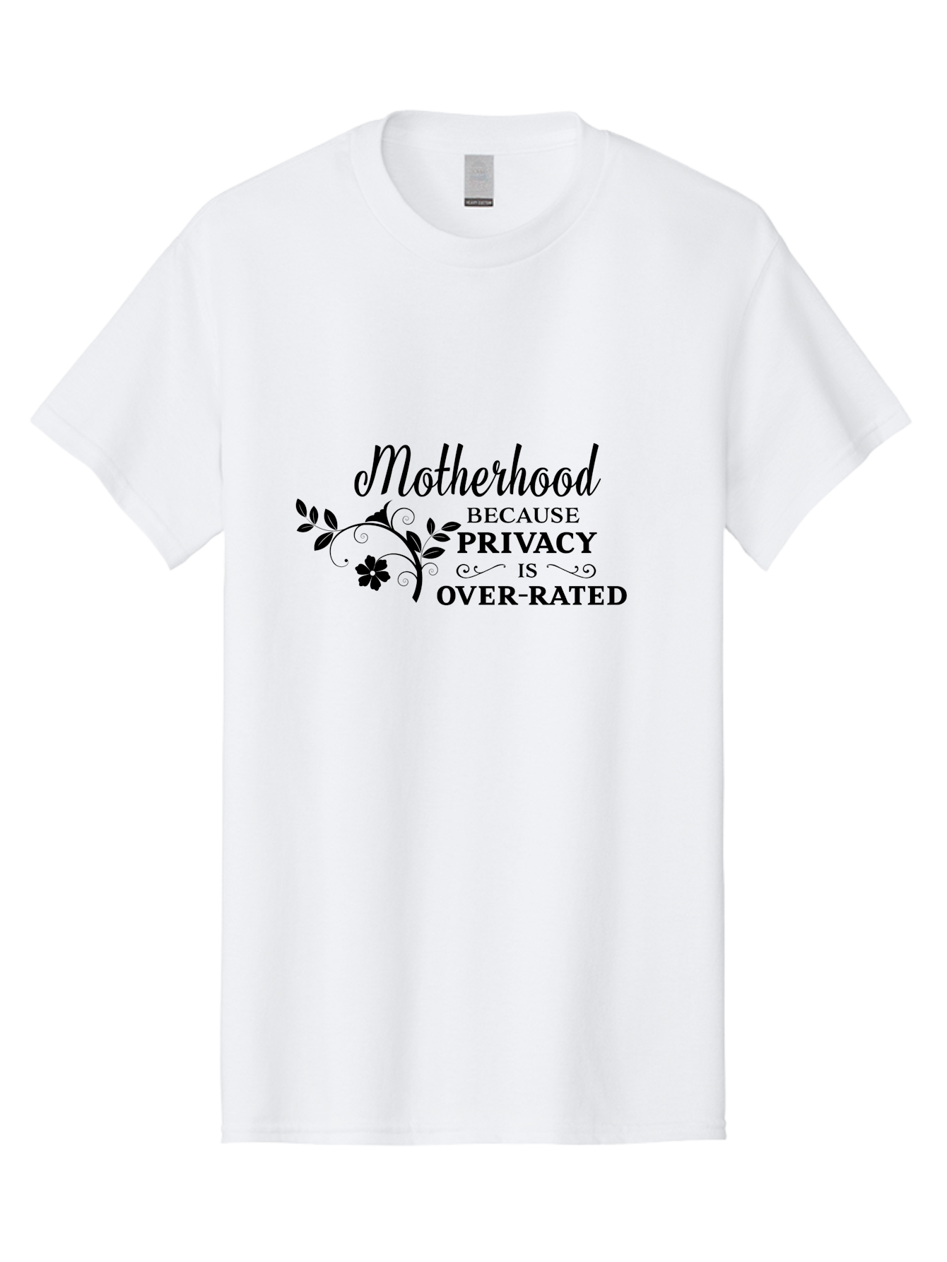Motherhood-Quote Men'S Graphic Tee, 100% Cotton, Comfortable Casual Summer Wear, Machine Washable, Funny Motherhood Quote, Humorous Parenting Saying, Privacy Is Overrated, Mom Life, Parenting Humor, Sarcastic Mom Quotes, Motherhood Challenges Aad028