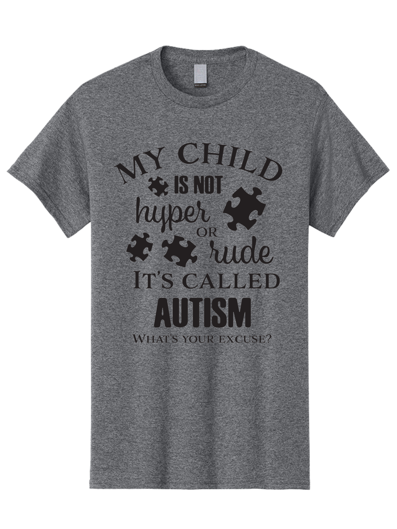 My-Child-Is-Not-Hyper-Or-Rude-It-S-Called-Autism Men'S Graphic Tee, 100% Cotton, Comfortable Casual Summer Wear, Machine Washable, Autism Awareness, Autism Acceptance, Neurodiversity, Autism Support, Puzzle Piece, Autism Quotes, Aad036