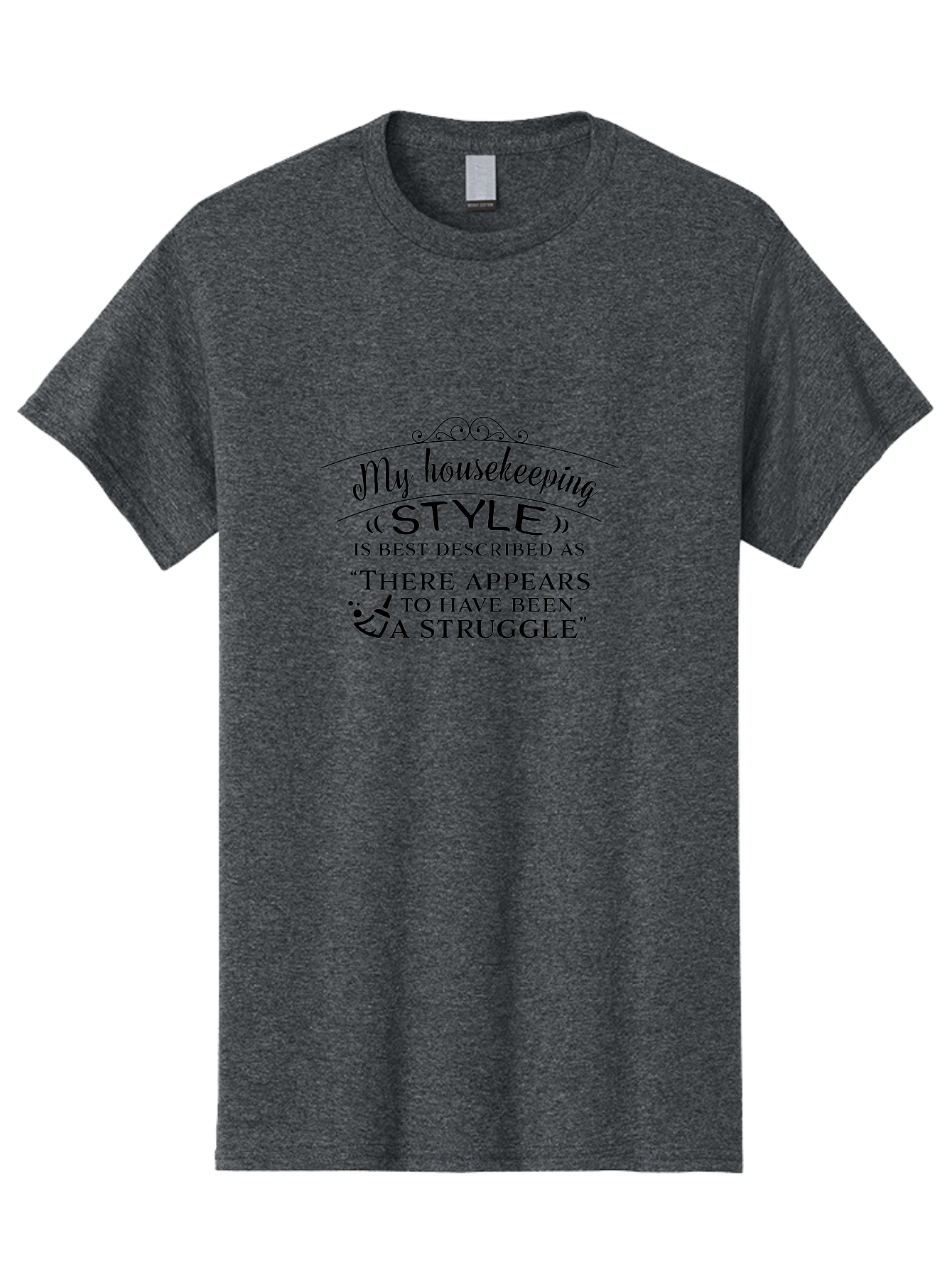 My-Housekeeping-Style Men'S Graphic Tee, 100% Cotton, Comfortable Casual Summer Wear, Machine Washable, Funny Quote, Housekeeping Humor, Messy Home, Relatable Struggle, Cleaning Joke, Household Chaos, Humorous Saying, Messy Household Aad041