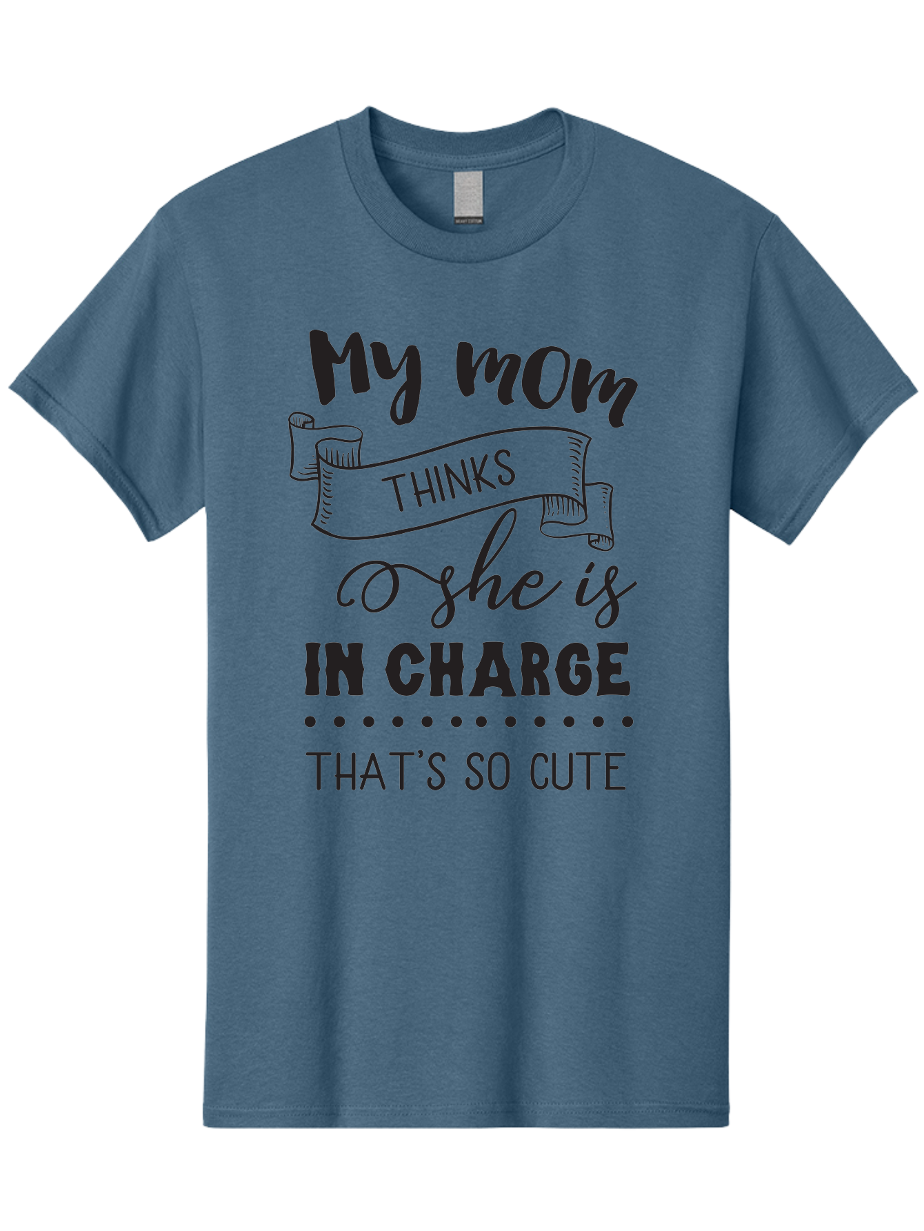 My-Mom-Thinks-She-Is-In-Charge Men'S Graphic Tee, 100% Cotton, Comfortable Casual Summer Wear, Machine Washable, Funny Quote, Humorous Saying, Mom Joke, Parenting Humor, Cute Phrase, Playful Design, Witty Saying, Mom Life, Sarcastic Humor Aad044