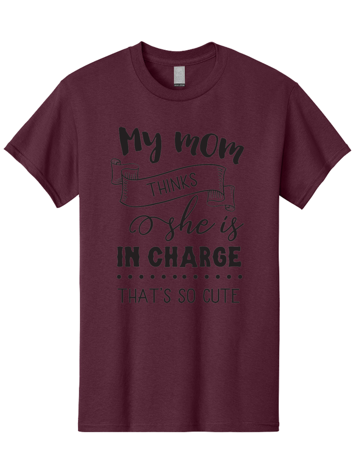 My-Mom-Thinks-She-Is-In-Charge Men'S Graphic Tee, 100% Cotton, Comfortable Casual Summer Wear, Machine Washable, Funny Quote, Humorous Saying, Mom Joke, Parenting Humor, Cute Phrase, Playful Design, Witty Saying, Mom Life, Sarcastic Humor Aad044