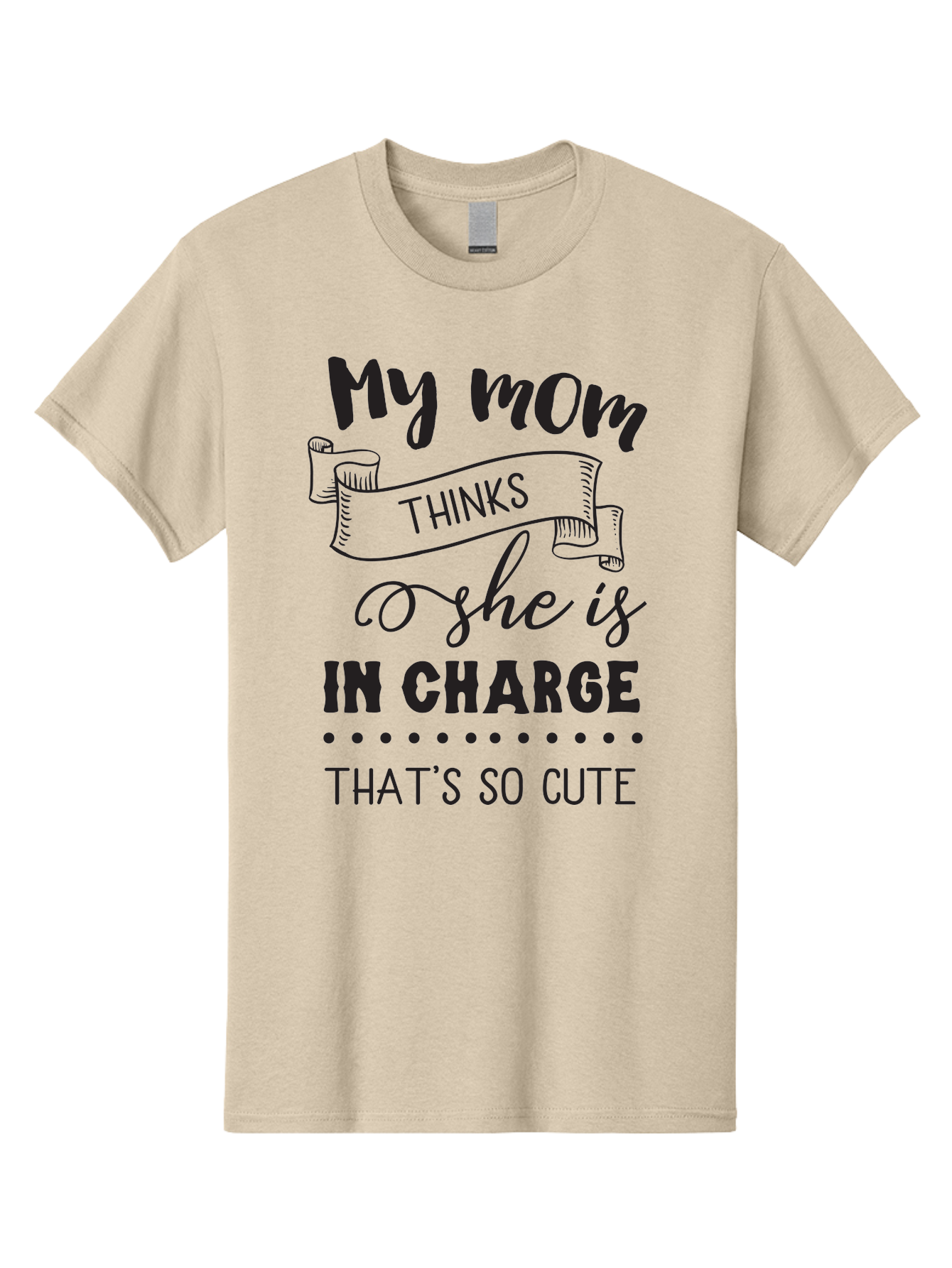 My-Mom-Thinks-She-Is-In-Charge Men'S Graphic Tee, 100% Cotton, Comfortable Casual Summer Wear, Machine Washable, Funny Quote, Humorous Saying, Mom Joke, Parenting Humor, Cute Phrase, Playful Design, Witty Saying, Mom Life, Sarcastic Humor Aad044