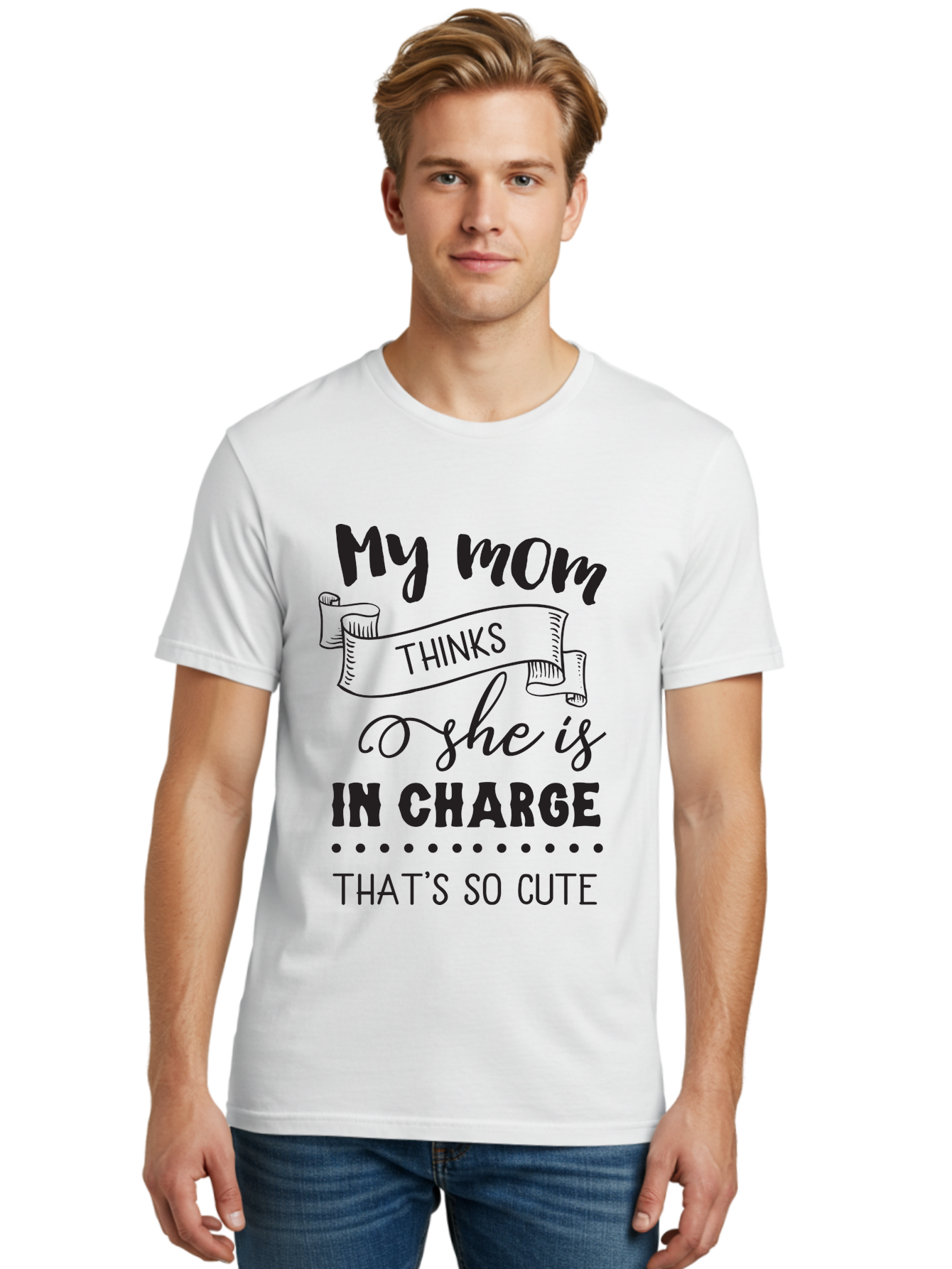 My-Mom-Thinks-She-Is-In-Charge Men'S Graphic Tee, 100% Cotton, Comfortable Casual Summer Wear, Machine Washable, Funny Quote, Humorous Saying, Mom Joke, Parenting Humor, Cute Phrase, Playful Design, Witty Saying, Mom Life, Sarcastic Humor Aad044