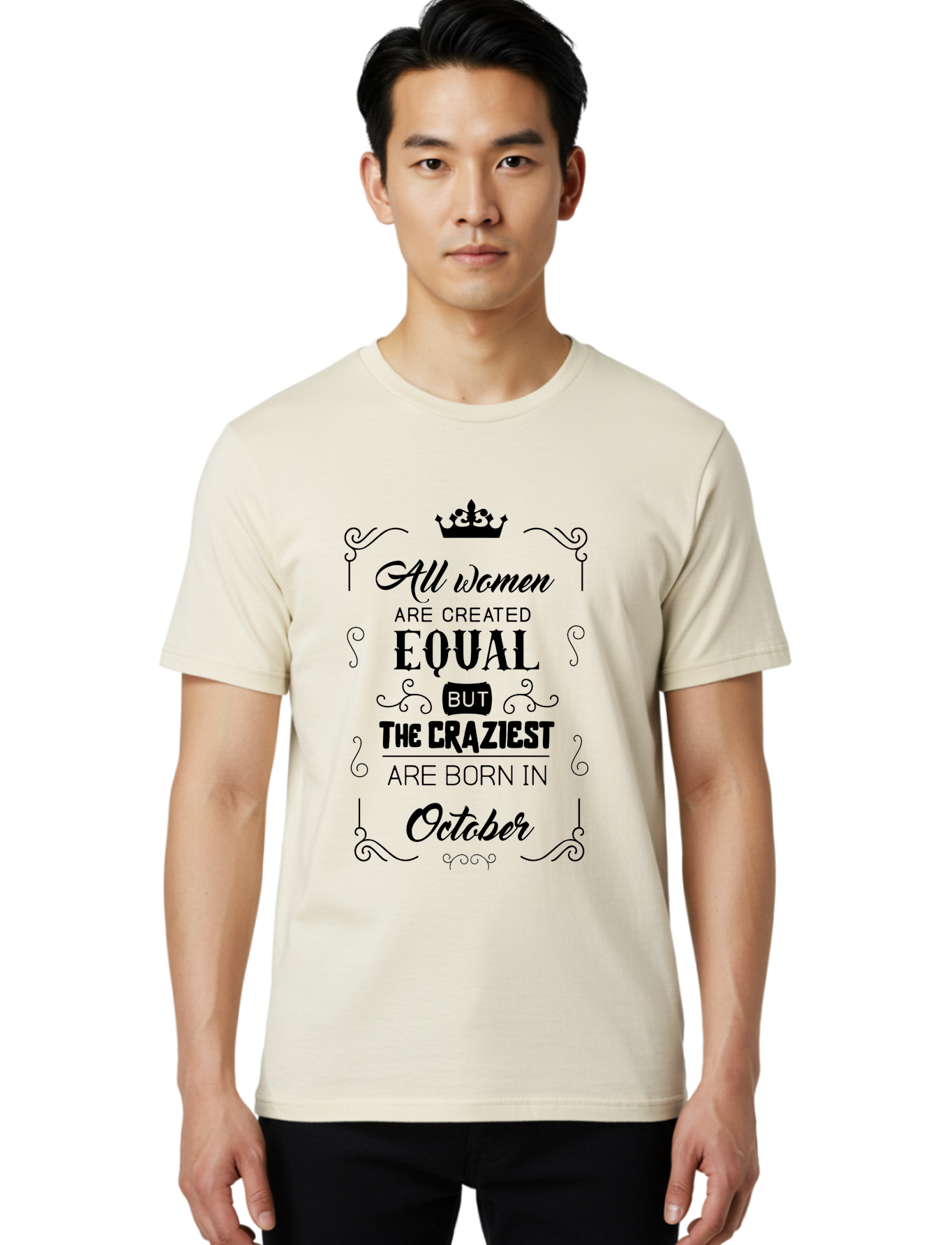 October-Born-Women Men'S Graphic Tee, 100% Cotton, Comfortable Casual Summer Wear, Machine Washable, Women Empowerment, Equality, Strong Women, October Born, Crazy Women, Motivational Quote, Inspirational Quote, Women'S Rights Aad063