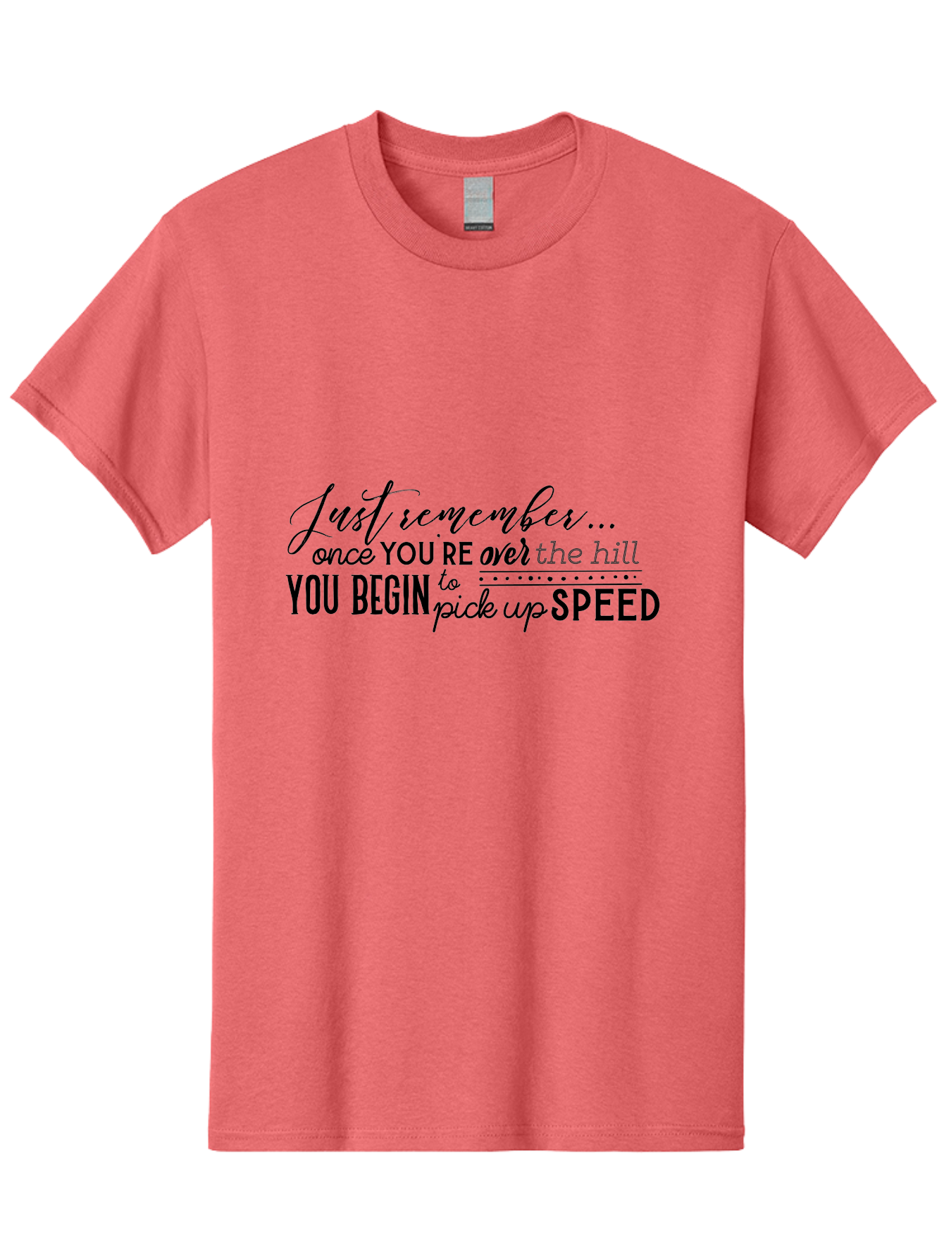Over-The-Hill Men'S Graphic Tee, 100% Cotton, Comfortable Casual Summer Wear, Machine Washable, Motivational Quote, Inspirational Saying, Humorous Phrase, Over The Hill, Picking Up Speed, Funny Sayings Aad080