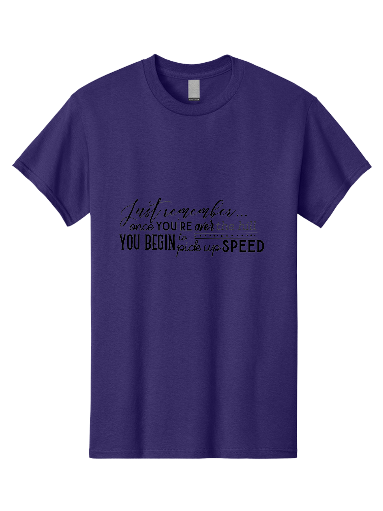 Over-The-Hill Men'S Graphic Tee, 100% Cotton, Comfortable Casual Summer Wear, Machine Washable, Motivational Quote, Inspirational Saying, Humorous Phrase, Over The Hill, Picking Up Speed, Funny Sayings Aad080