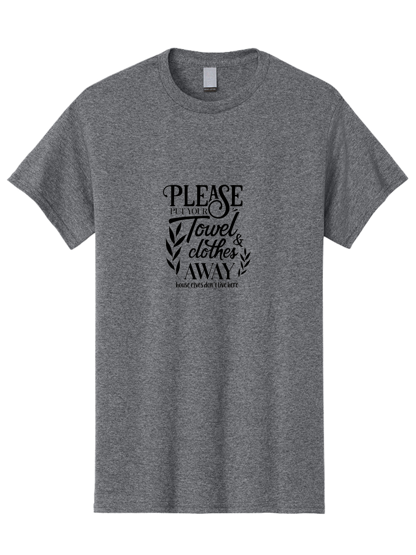 Please-Put-Your-Towel-Clothes-Away Men'S Graphic Tee, 100% Cotton, Comfortable Casual Summer Wear, Machine Washable, Humorous Sign, House Elves Don'T Live Here, Tidy Up, Cleanliness, Laundry, Towel Etiquette, Bathroom Humor, Aad097