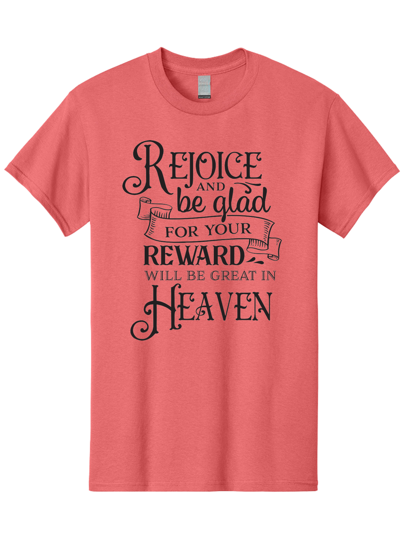 Rejoice-And-Be-Glad Men'S Graphic Tee, 100% Cotton, Comfortable Casual Summer Wear, Machine Washable, Inspirational Quote, Religious Message, Rejoice, Glad, Reward In Heaven, Faith, Scripture, Bible Verse, Motivation, Hope, Heaven Aad125