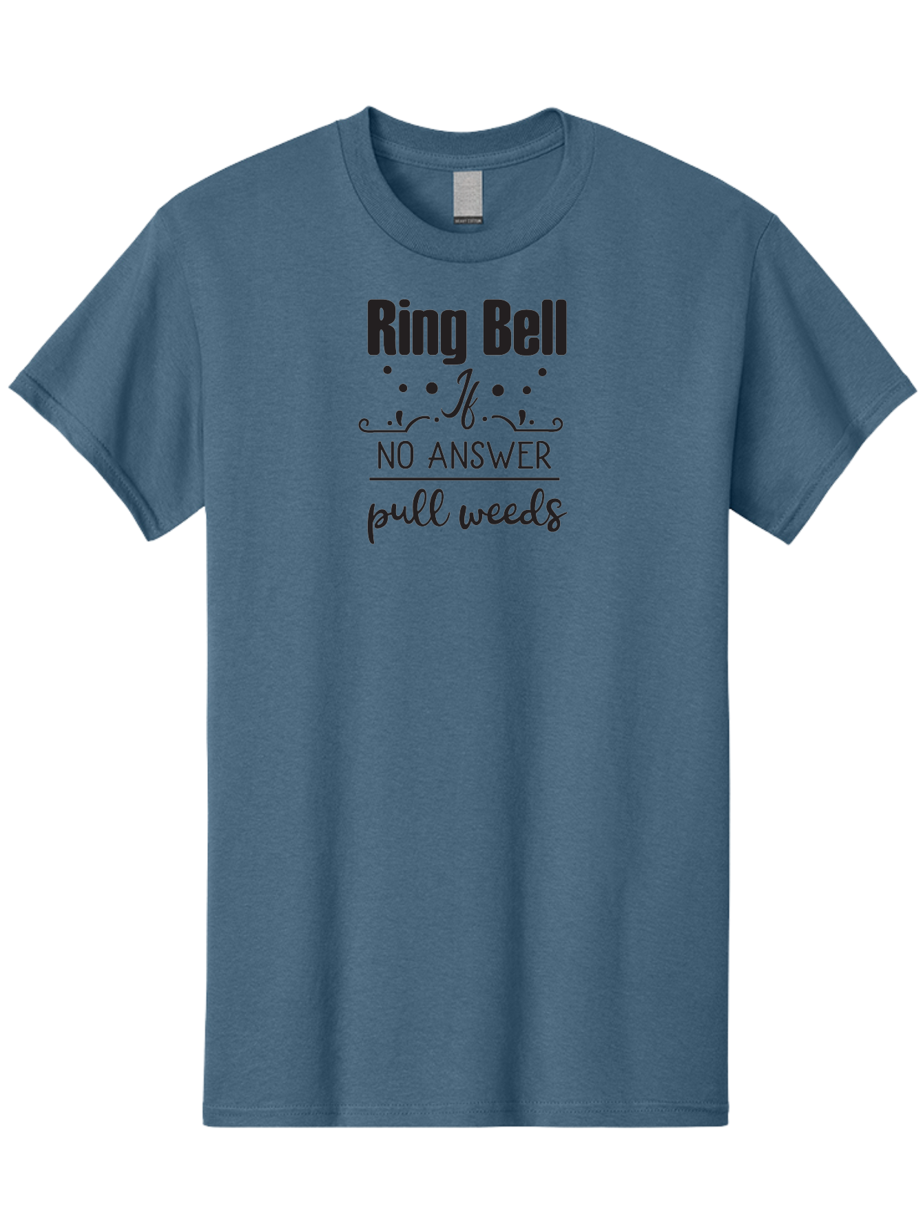 Ring-Bell-If-No-Answer-Pull-Weeds Men'S Graphic Tee, 100% Cotton, Comfortable Casual Summer Wear, Machine Washable, Funny Garden Sign, Humorous Gardening Quote, Witty Yard Decor, Garden Humor, Quirky Gardening Phrase, Ring Bell Message Aad127