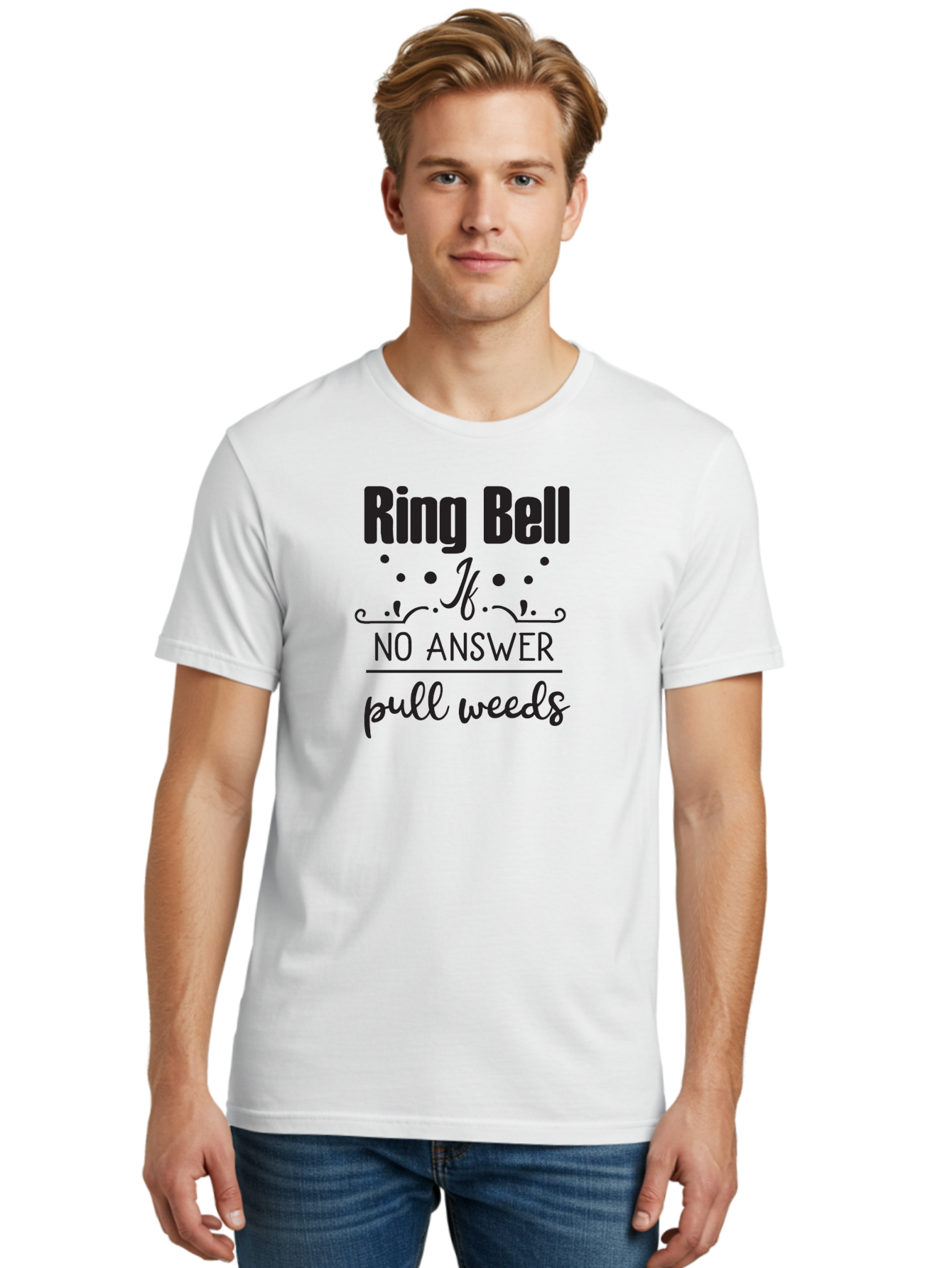 Ring-Bell-If-No-Answer-Pull-Weeds Men'S Graphic Tee, 100% Cotton, Comfortable Casual Summer Wear, Machine Washable, Funny Garden Sign, Humorous Gardening Quote, Witty Yard Decor, Garden Humor, Quirky Gardening Phrase, Ring Bell Message Aad127
