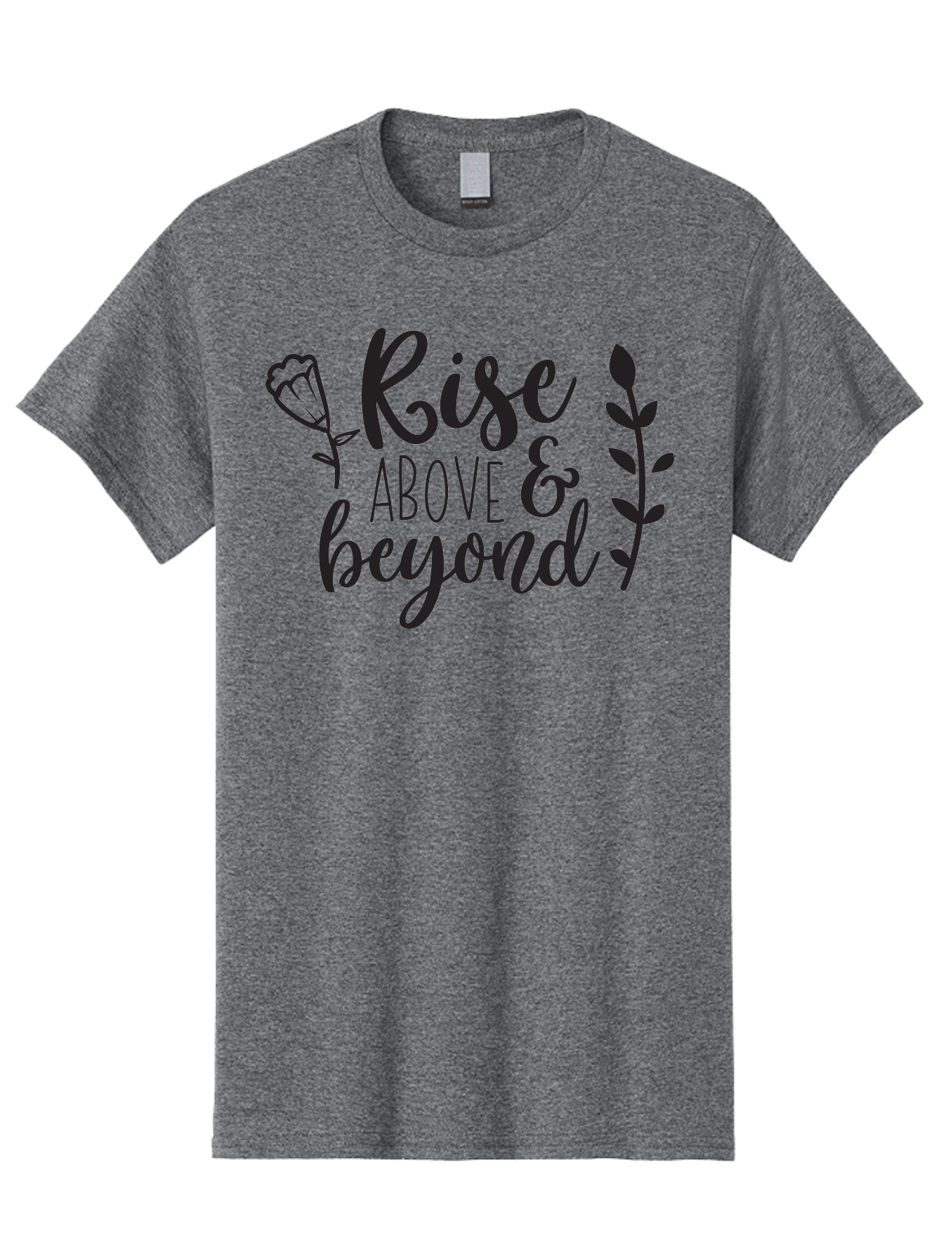 Rise-Above-Beyond Men'S Graphic Tee, 100% Cotton, Comfortable Casual Summer Wear, Machine Washable, Inspirational Quote, Motivational Phrase, Rise Above, Personal Growth, Self-Improvement, Floral Design, Leafy Elements, Uplifting Message, Aad128