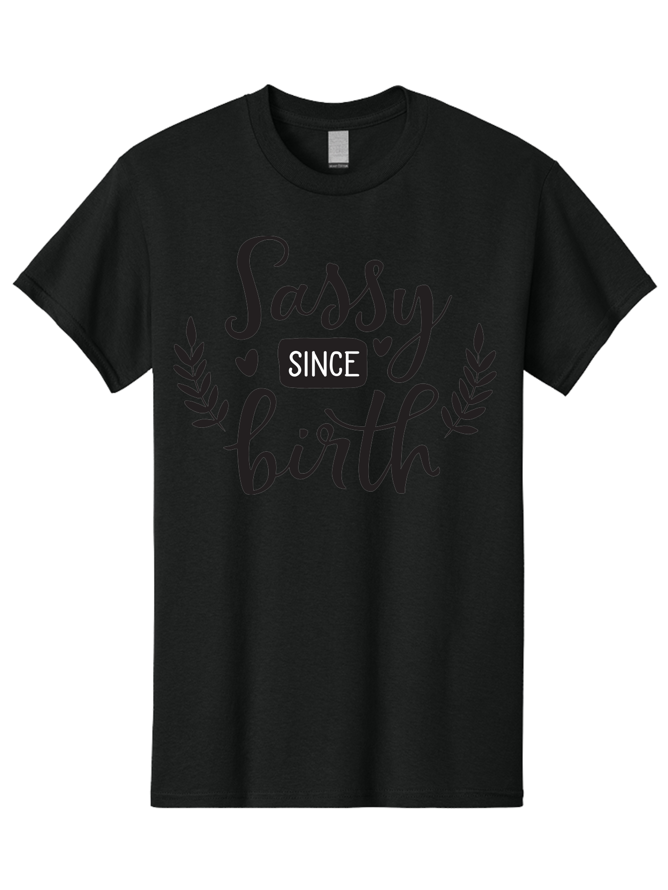 Sassy-Since-Birth Men'S Graphic Tee, 100% Cotton, Comfortable Casual Summer Wear, Machine Washable, Sassy Attitude, Confident Personality, Funny Quote, Inspirational Phrase, Sassy Since Birth, Bold Text, Leaf Designs, Heart Shapes, Aad144