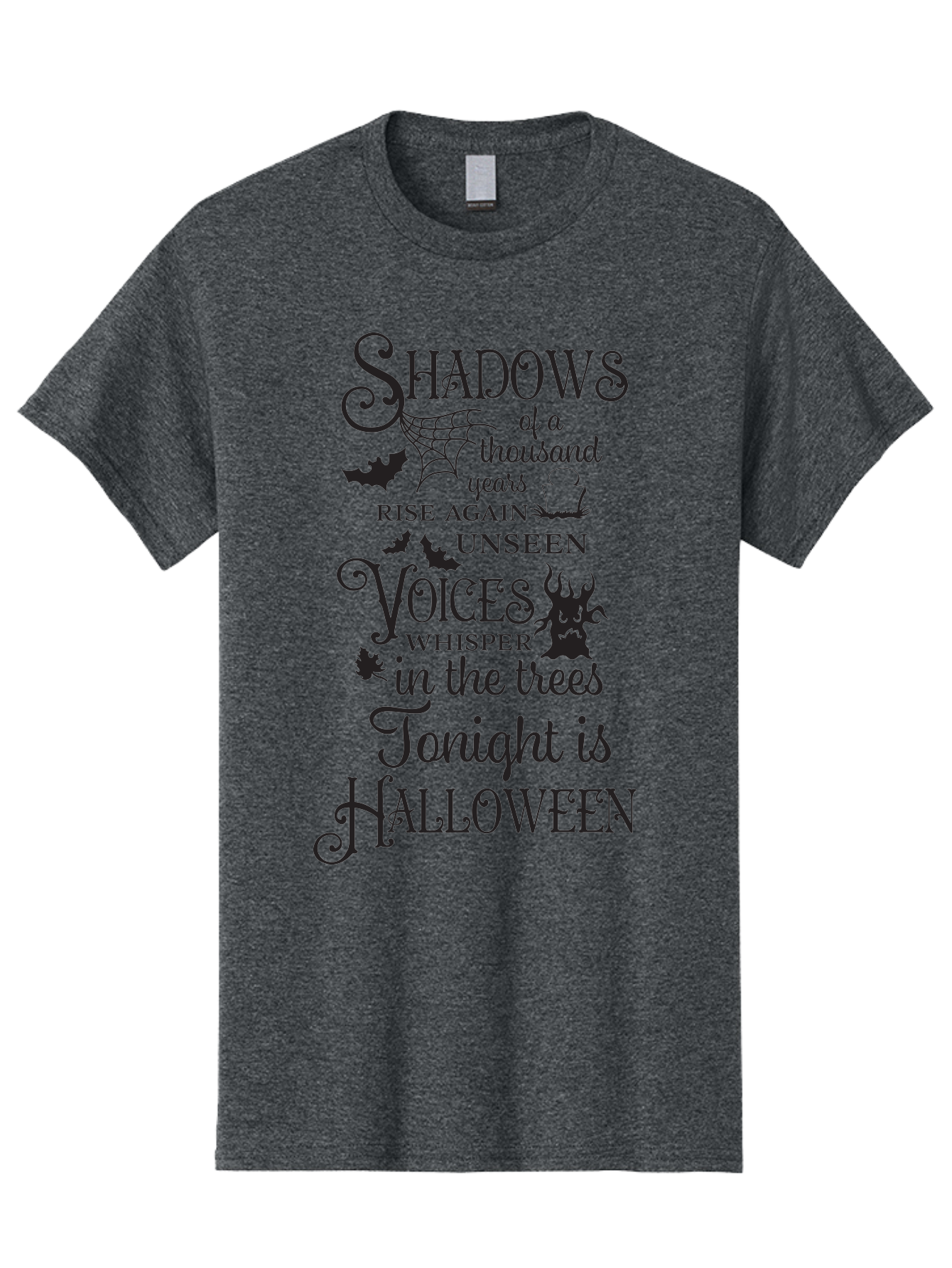 Shadows-Of-A-Thousand-Years-Rise-Again-Unseen-Voices-Whisper-In-The-Trees-Tonight-Is-Halloween Men'S Graphic Tee, 100% Cotton, Comfortable Casual Summer Wear, Machine Washable, Halloween Quote, Spooky Season, Shadows Rise Again, Unseen Voices, Aad150