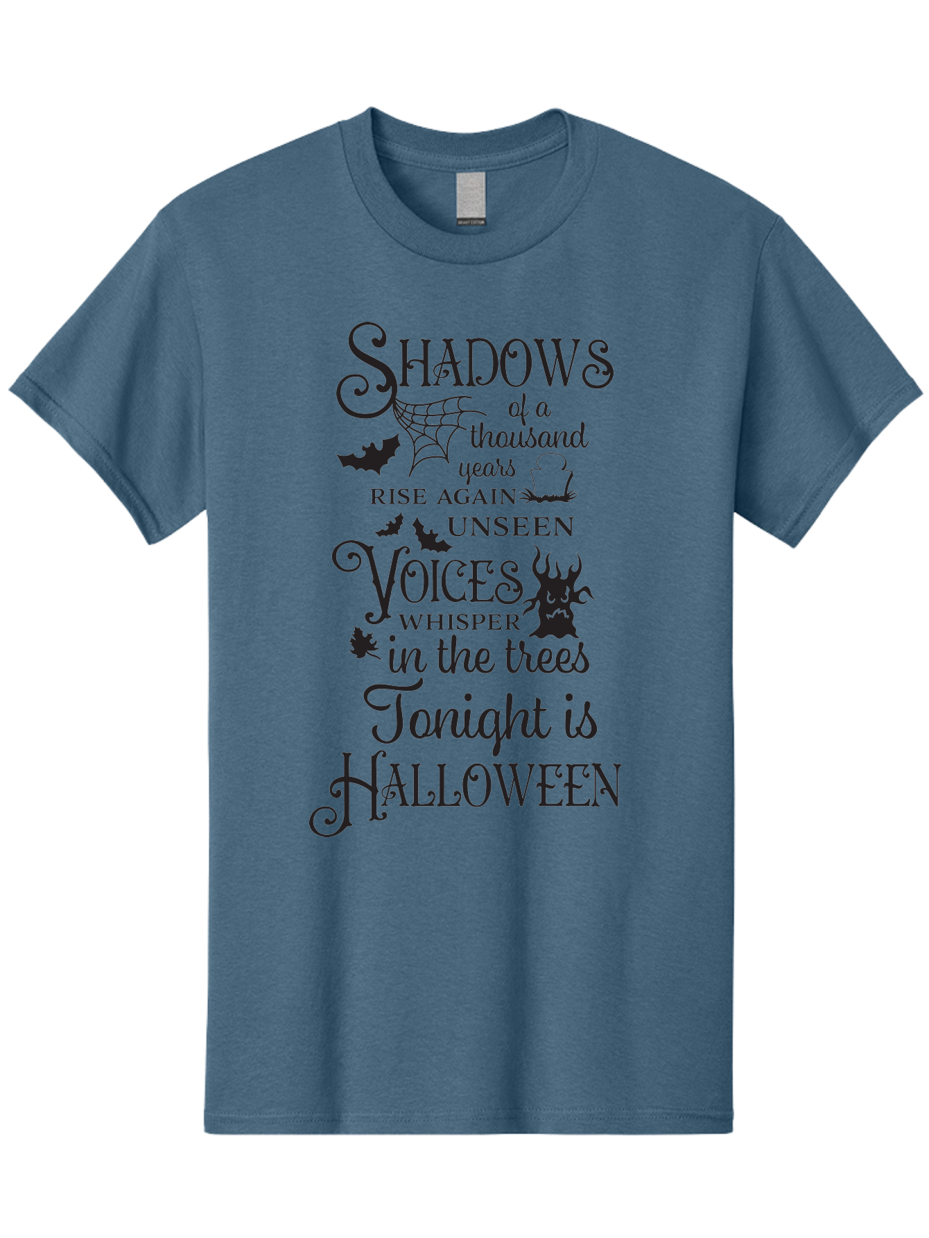 Shadows-Of-A-Thousand-Years-Rise-Again-Unseen-Voices-Whisper-In-The-Trees-Tonight-Is-Halloween Men'S Graphic Tee, 100% Cotton, Comfortable Casual Summer Wear, Machine Washable, Halloween Quote, Spooky Season, Shadows Rise Again, Unseen Voices, Aad150