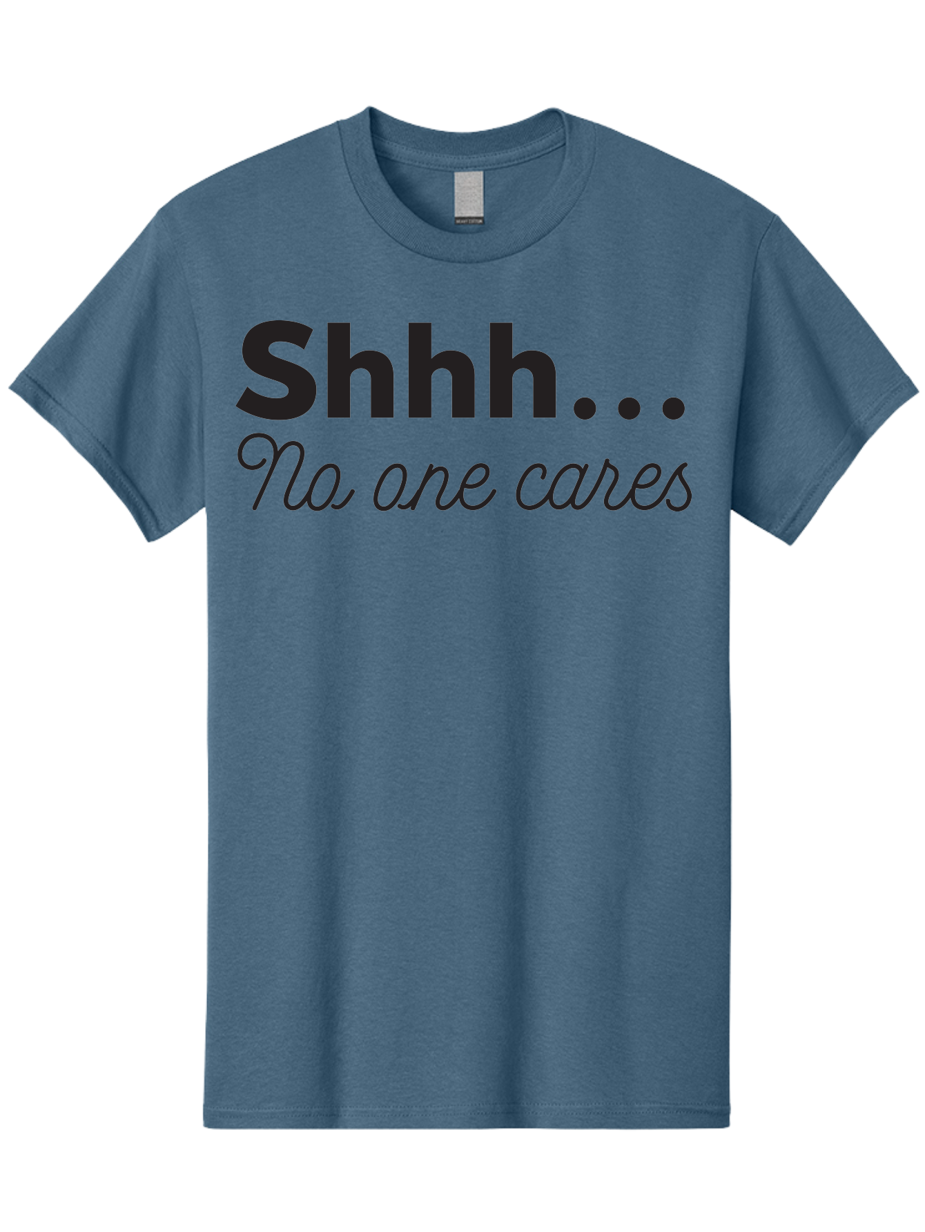Shhhh-No-One-Cares Men'S Graphic Tee, 100% Cotton, Comfortable Casual Summer Wear, Machine Washable, Funny Quotes, Sarcastic Humor, Motivational Phrases, Inspirational Sayings, Sassy Text, Witty One-Liners, Humorous Graphics, Bold Fonts, Aad159