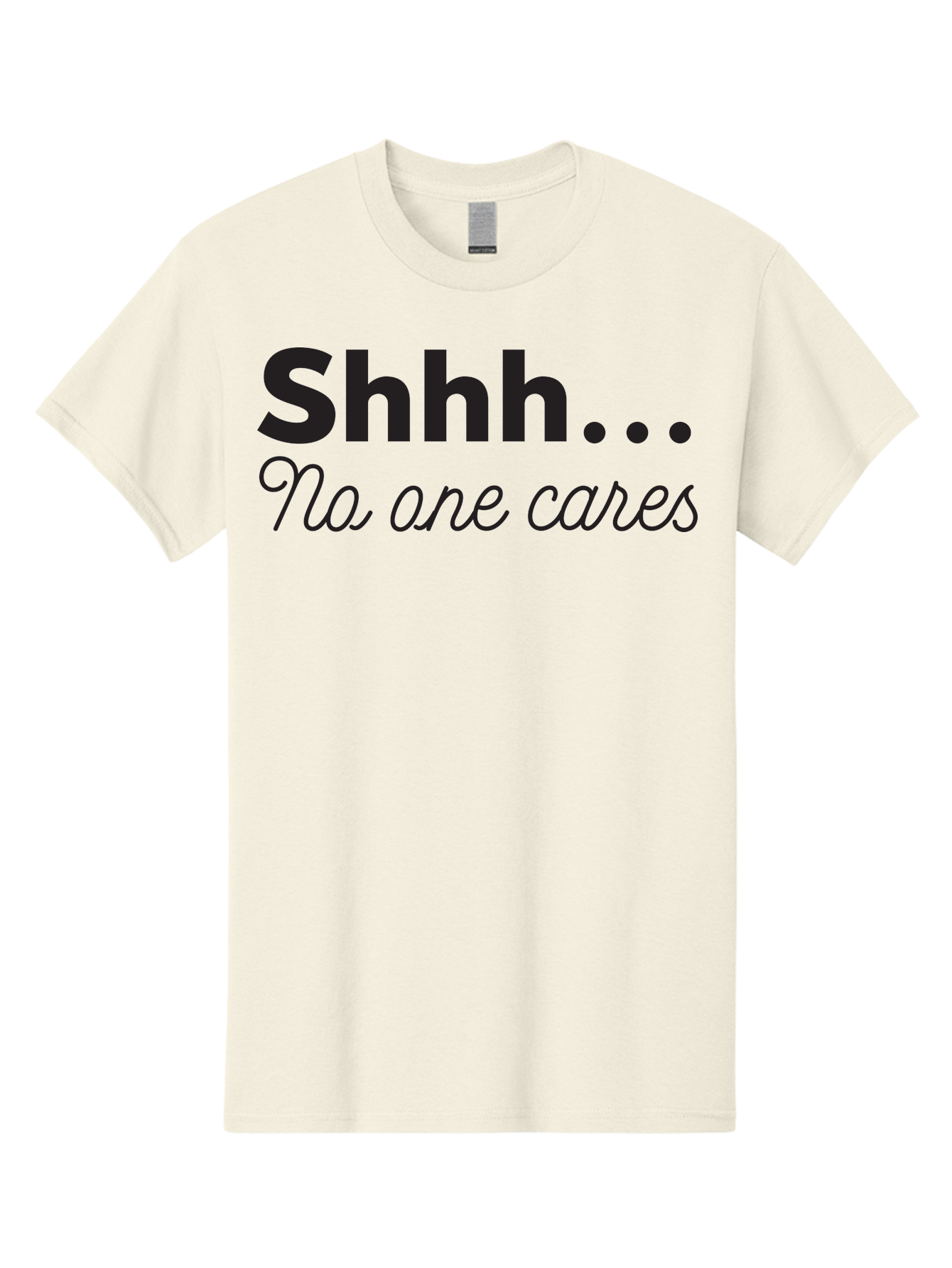 Shhhh-No-One-Cares Men'S Graphic Tee, 100% Cotton, Comfortable Casual Summer Wear, Machine Washable, Funny Quotes, Sarcastic Humor, Motivational Phrases, Inspirational Sayings, Sassy Text, Witty One-Liners, Humorous Graphics, Bold Fonts, Aad159