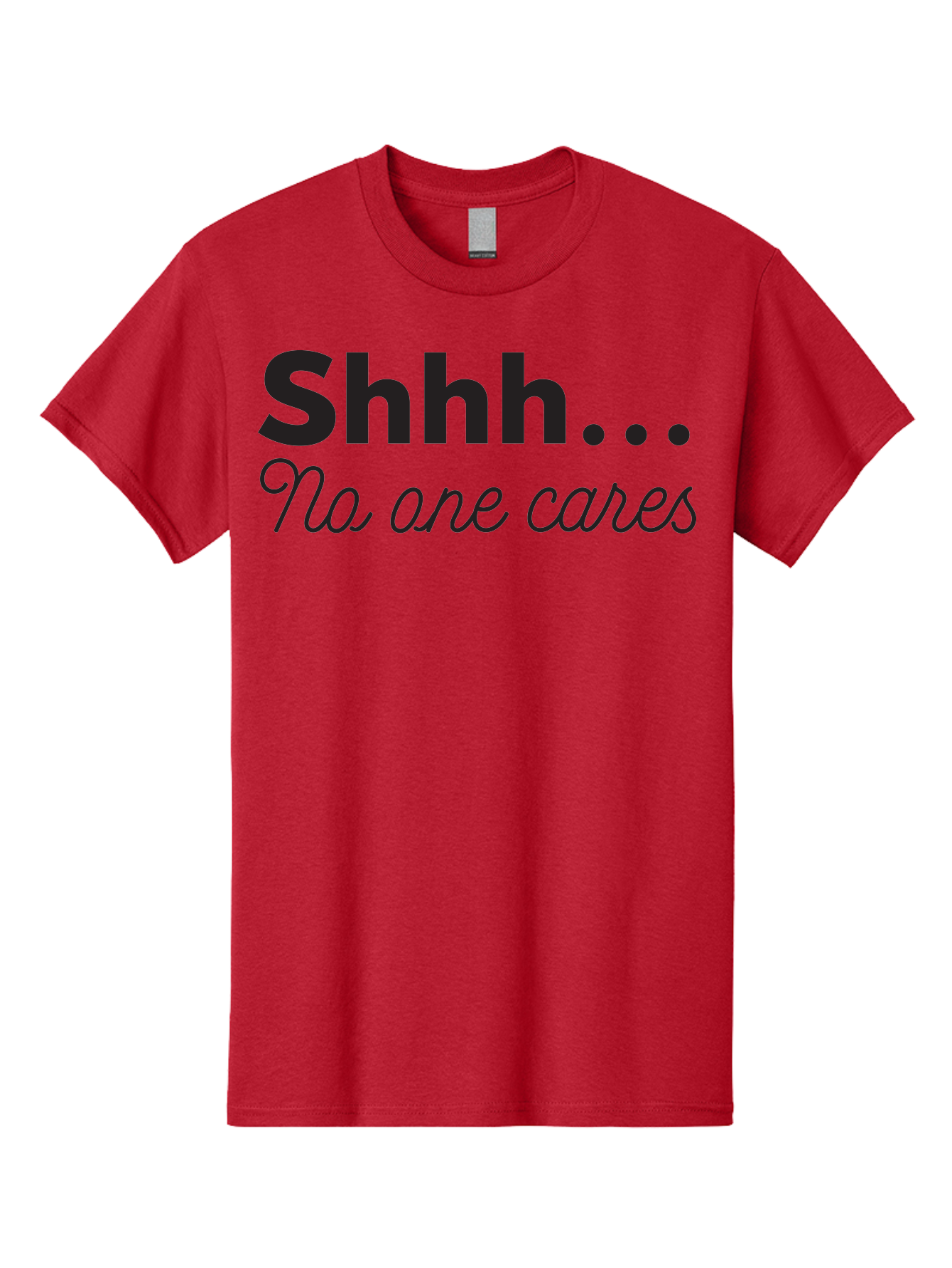 Shhhh-No-One-Cares Men'S Graphic Tee, 100% Cotton, Comfortable Casual Summer Wear, Machine Washable, Funny Quotes, Sarcastic Humor, Motivational Phrases, Inspirational Sayings, Sassy Text, Witty One-Liners, Humorous Graphics, Bold Fonts, Aad159