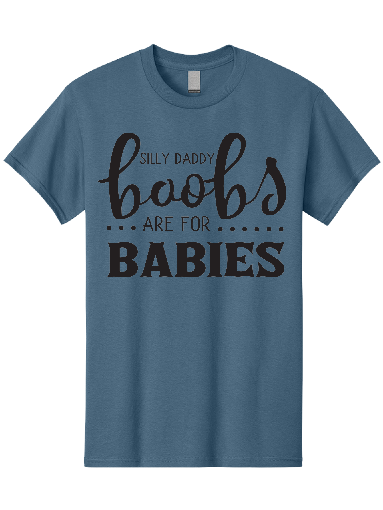 Silly-Daddy-Boobs Men'S Graphic Tee, 100% Cotton, Comfortable Casual Summer Wear, Machine Washable, Funny Quote, Daddy Quote, Baby Quote, Boobs Are For Babies, Silly Daddy, Parenting Humor, Breastfeeding Support Aad162
