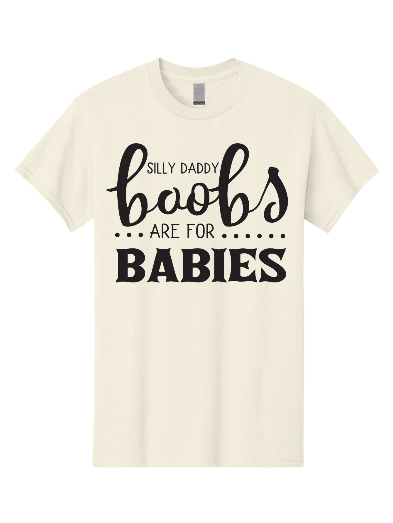 Silly-Daddy-Boobs Men'S Graphic Tee, 100% Cotton, Comfortable Casual Summer Wear, Machine Washable, Funny Quote, Daddy Quote, Baby Quote, Boobs Are For Babies, Silly Daddy, Parenting Humor, Breastfeeding Support Aad162