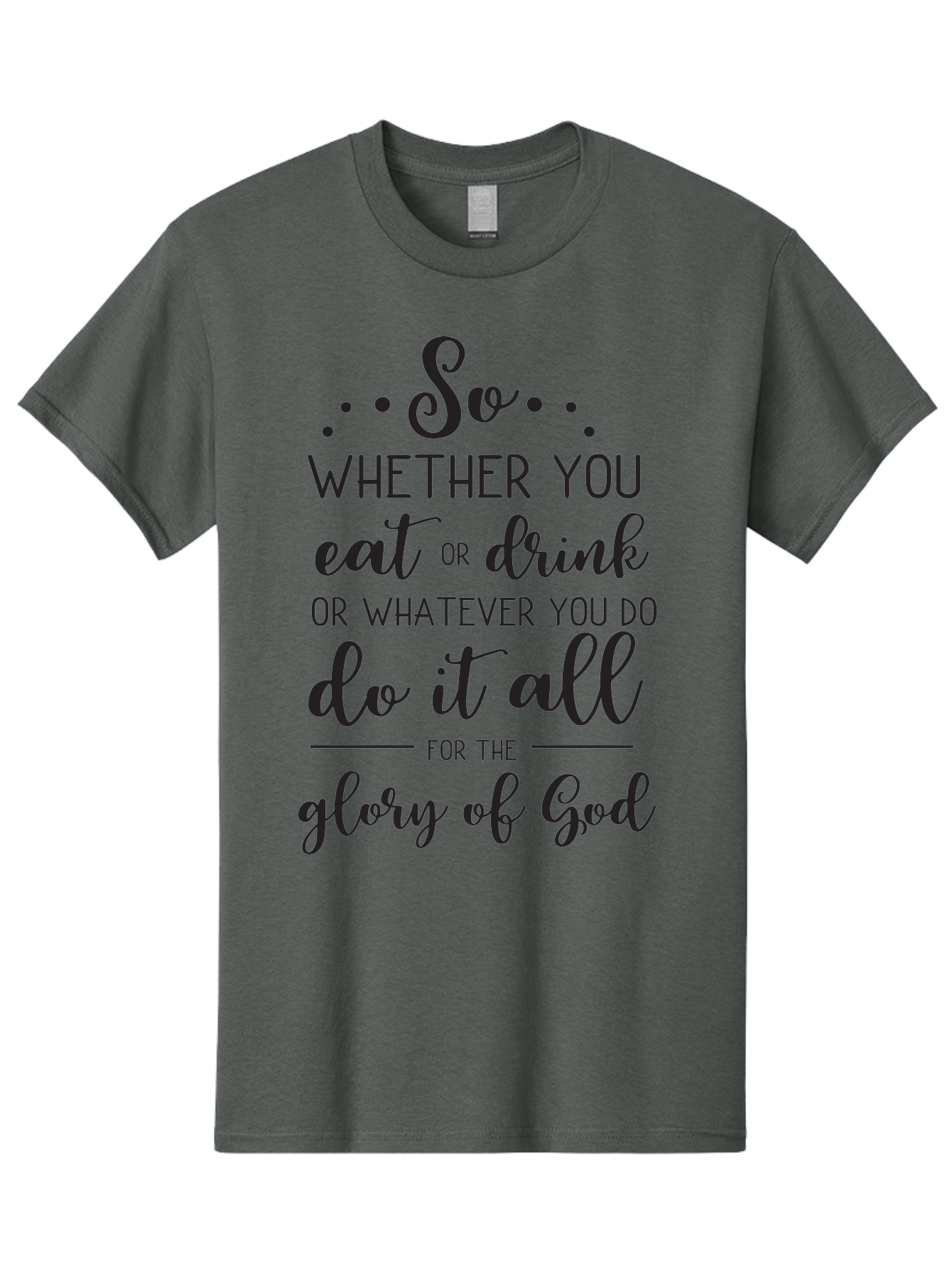 So-Whether-You-Eat-Or-Drink Men'S Graphic Tee, 100% Cotton, Comfortable Casual Summer Wear, Machine Washable, Inspirational Quote, Motivational Phrase, Glory Of God, Faith-Based Message, Biblical Scripture, Typography Art, Elegant Font Aad183
