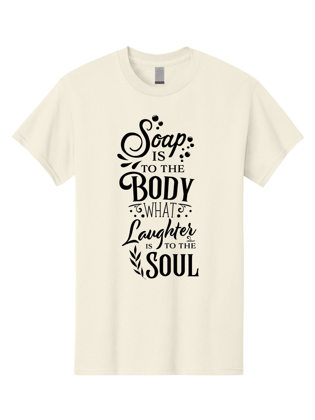 Soap-Is-To-The-Body Men'S Graphic Tee, 100% Cotton, Comfortable Casual Summer Wear, Machine Washable, Soap, Body Care, Laughter, Soul, Wellness, Self-Care, Relaxation, Happiness, Positive Vibes, Cleanliness Aad184