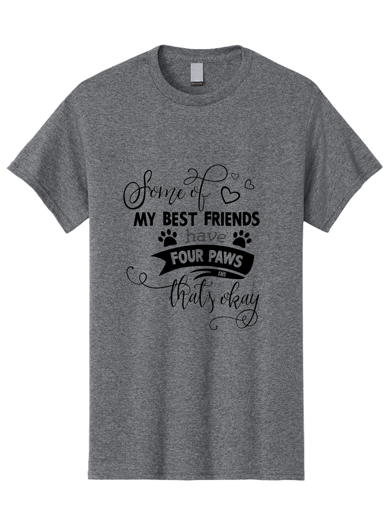 Some-Of-My-Best-Friends-Have-Four-Paws Men'S Graphic Tee, 100% Cotton, Comfortable Casual Summer Wear, Machine Washable, Dog Lover Quote, Pet Friendly, Friendship With Pets, Four Paws, Heartwarming Message, Animal Love, Positive Affirmation, Aad188