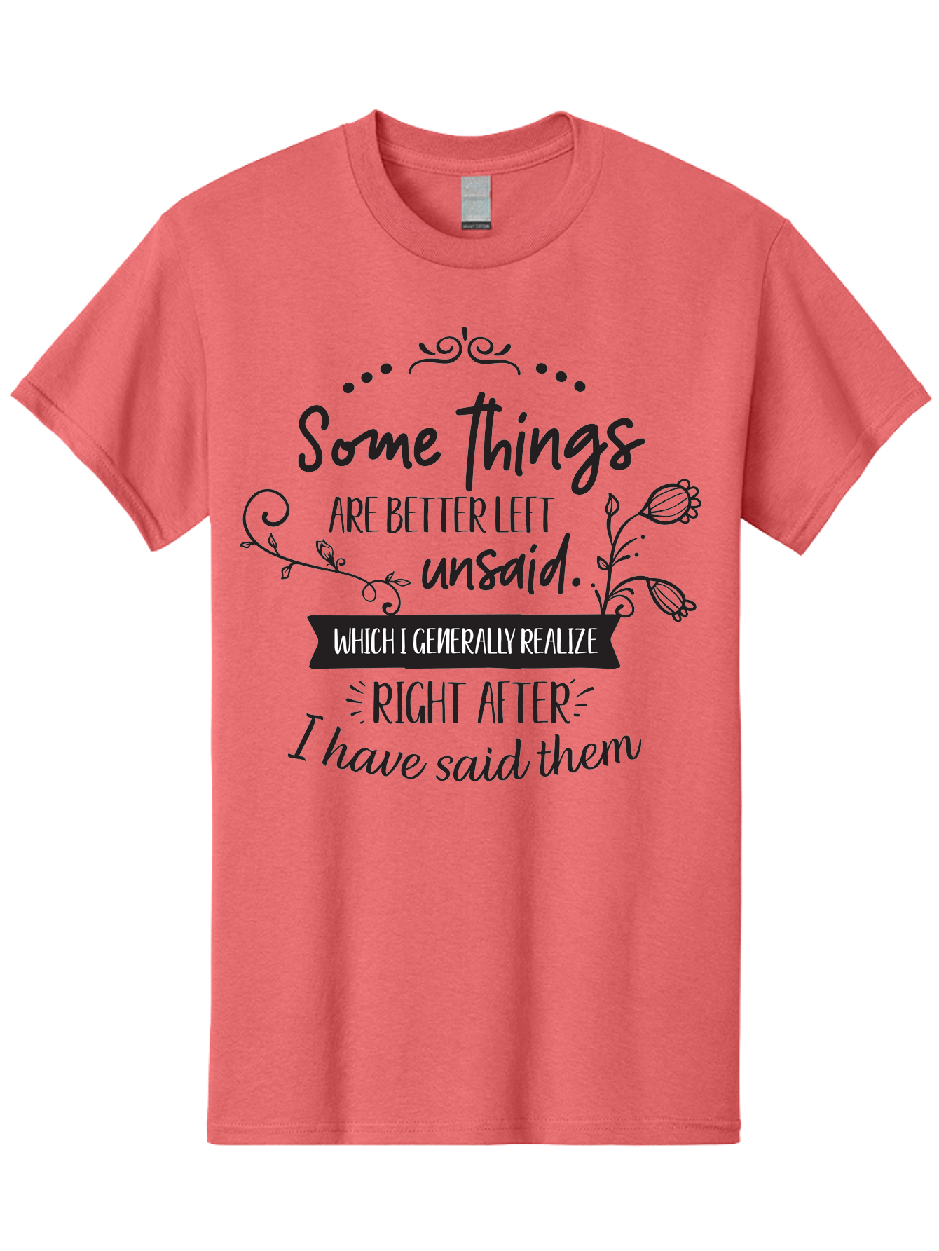 Some-Things-Are-Better-Left-Unsaid Men'S Graphic Tee, 100% Cotton, Comfortable Casual Summer Wear, Machine Washable, Funny Quote, Inspirational Saying, Witty Phrase, Thought-Provoking Words, Reflective Humor, Clever Remark, Insightful Message, Aad189