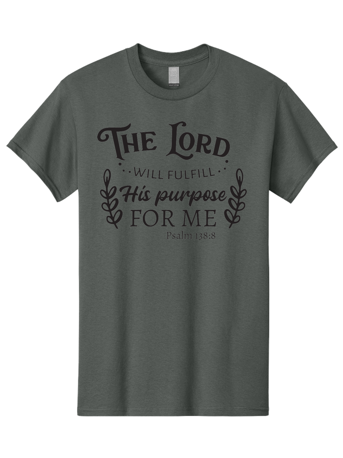 The-Lord-Will-Fulfill-His-Purpose-For-Me Men'S Graphic Tee, 100% Cotton, Comfortable Casual Summer Wear, Machine Washable, Inspirational Quote, Motivational Quote, Bible Verse, Psalm 138:8, Faith-Based Design, Religious Art, Aad236