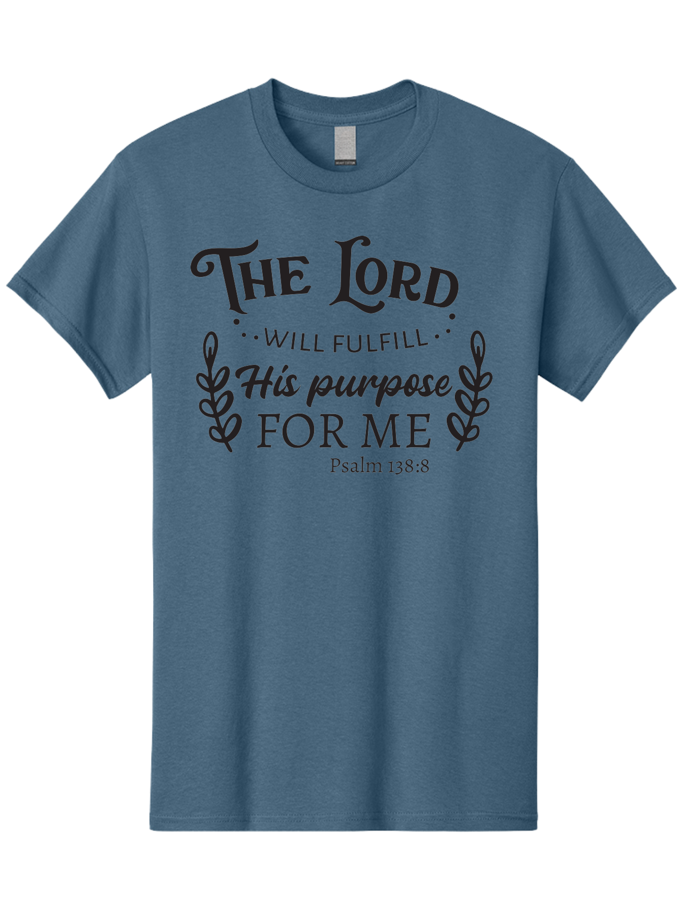 The-Lord-Will-Fulfill-His-Purpose-For-Me Men'S Graphic Tee, 100% Cotton, Comfortable Casual Summer Wear, Machine Washable, Inspirational Quote, Motivational Quote, Bible Verse, Psalm 138:8, Faith-Based Design, Religious Art, Aad236