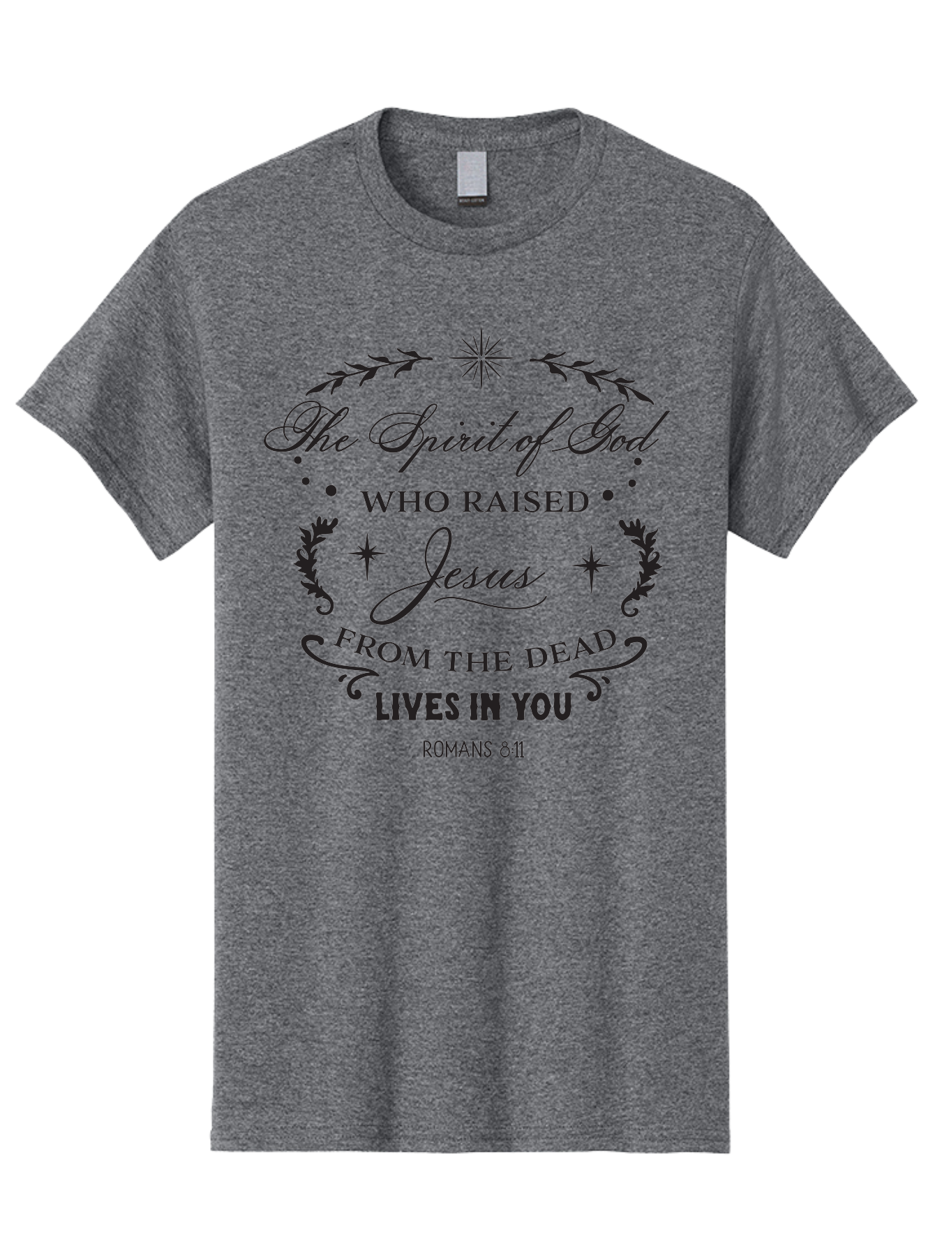 The-Spirit-Of-God-Who-Raised-Jesus Men'S Graphic Tee, 100% Cotton, Comfortable Casual Summer Wear, Machine Washable, Christian Inspirational Quote, Romans 8:11, Jesus Christ Resurrection, Spiritual Guidance, Faith-Based Message, Aad238