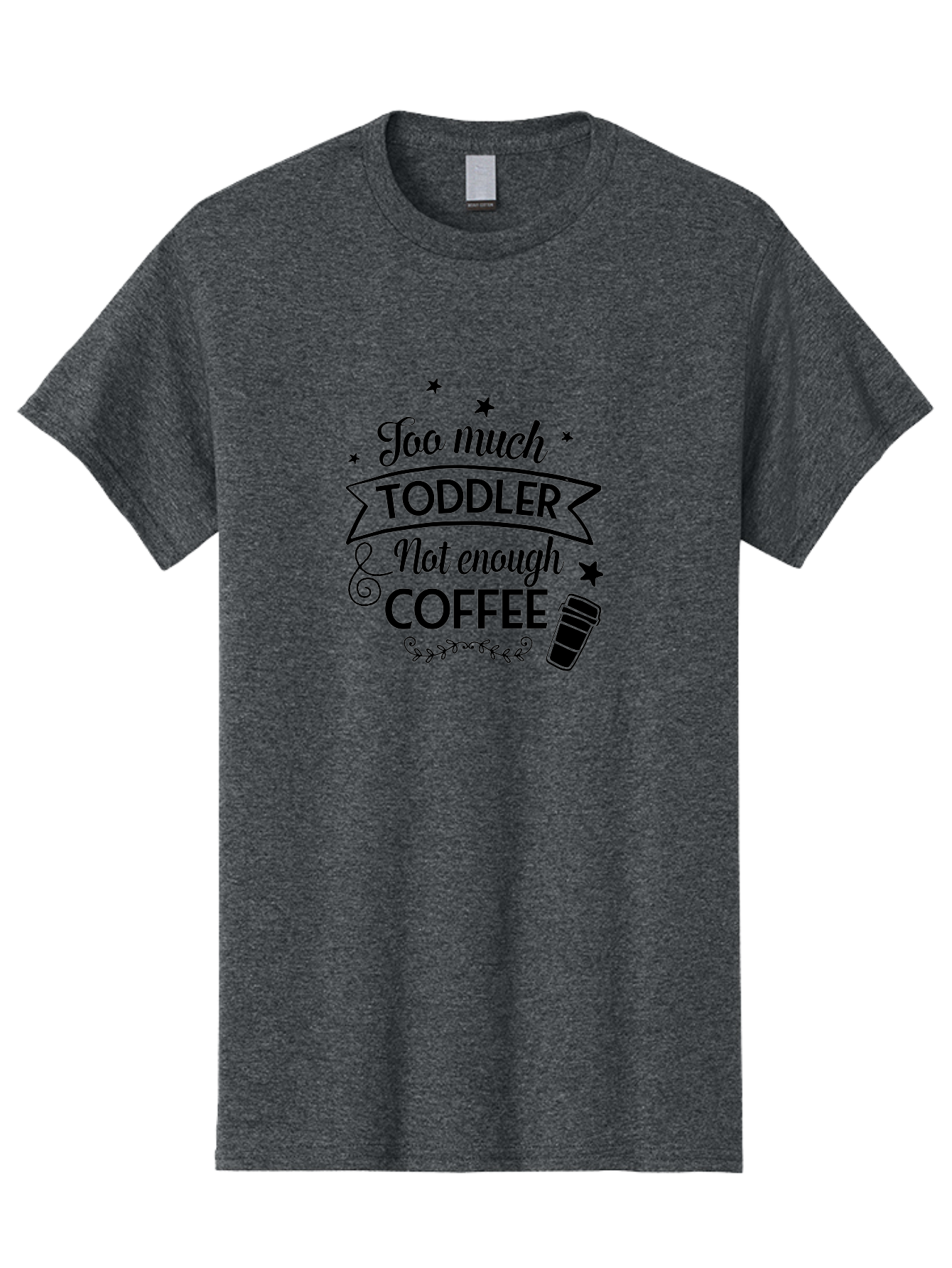 Too-Much-Toddler-Not-Enough-Coffee Men'S Graphic Tee, 100% Cotton, Comfortable Casual Summer Wear, Machine Washable, Funny Quote, Parenting Humor, Coffee Lover, Toddler Life, Mom Quote, Coffee Cup, Playful Design, Parenting Struggles, Aad267