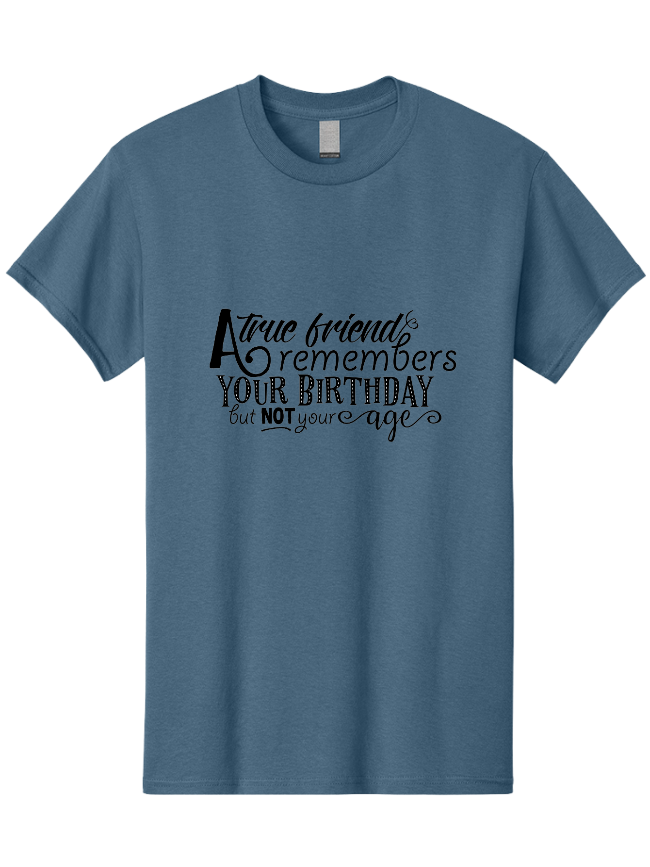 True-Friend Men'S Graphic Tee, 100% Cotton, Comfortable Casual Summer Wear, Machine Washable, Birthday Wishes, Friendship Quotes, Humorous Sayings, Inspirational Messages, Birthday Greetings, Funny Quotes, Friendship Goals, Motivational Quotes Aad271