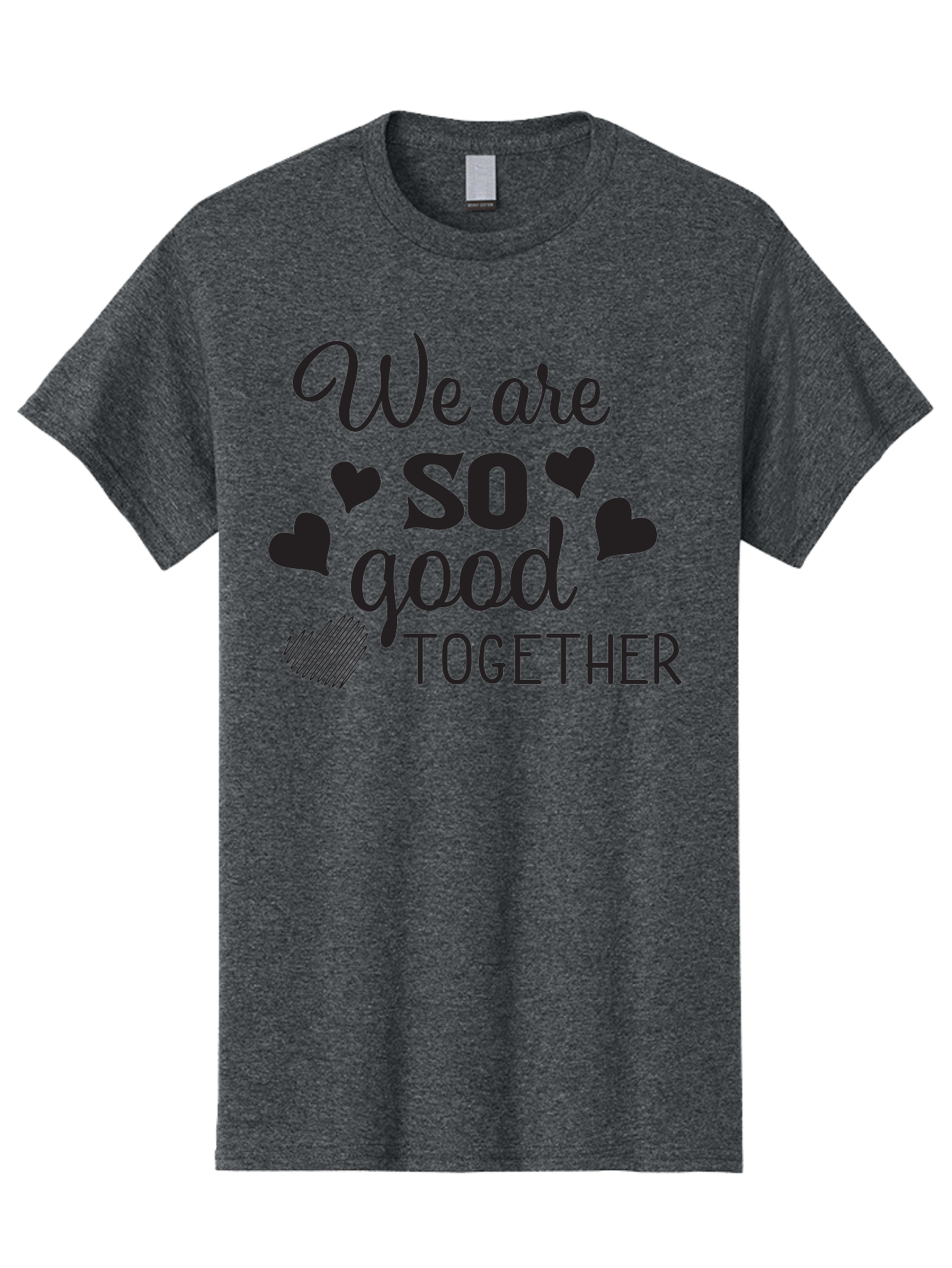 We-Are-So-Good-Together Men'S Graphic Tee, 100% Cotton, Comfortable Casual Summer Wear, Machine Washable, Love Quote, Couple Goals, Hearts, Positive Affirmation, Relationship Quote, Black Typography, Heartfelt Message, Together Forever Aad290