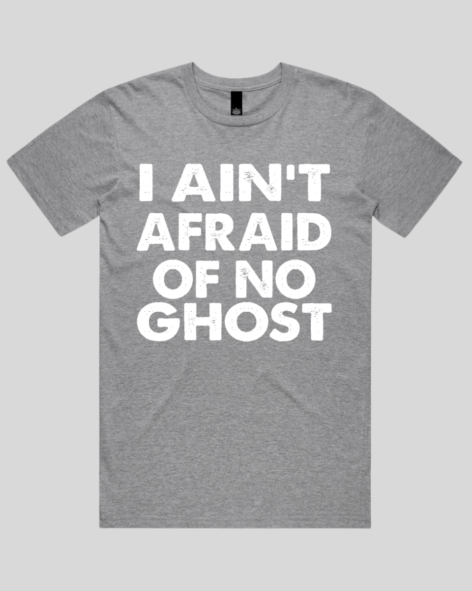 I ain't afraid of no Men's T-Shirt
