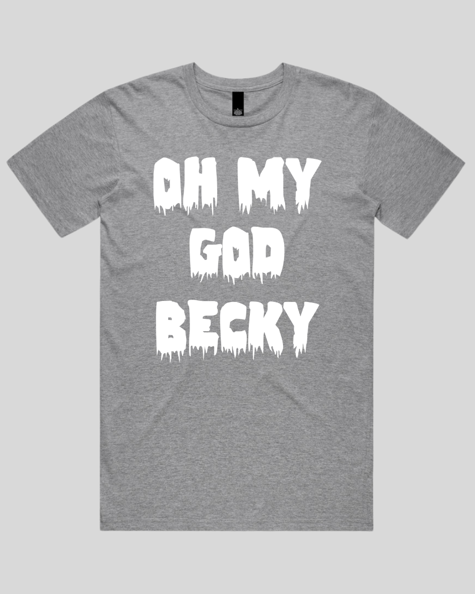 Oh My God Becky Men's T-Shirt