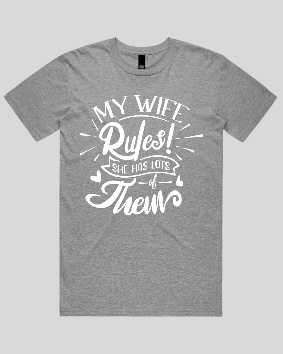 My Wife Rules Men's T-Shirt