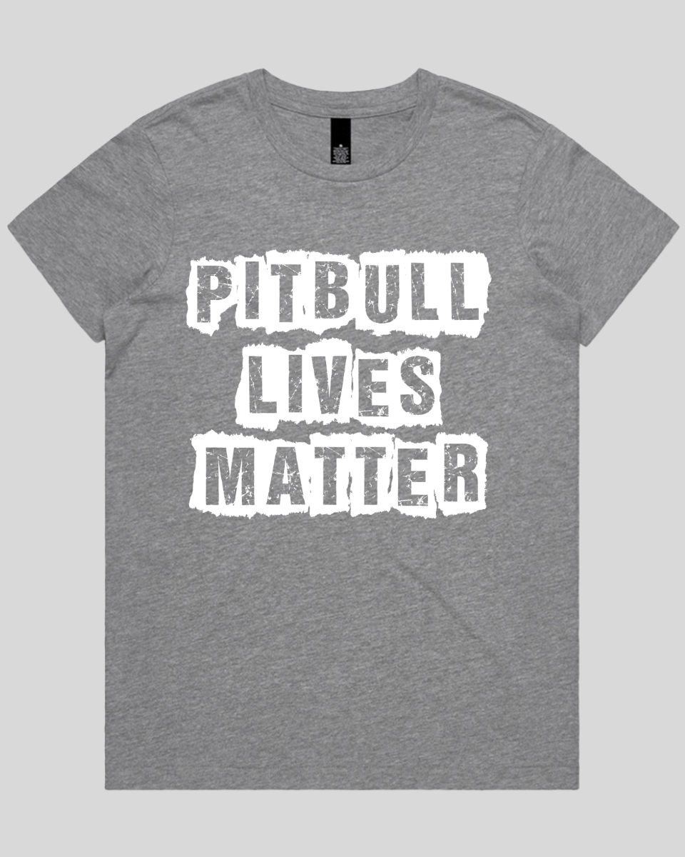 Pitbull Lives Matter Women's T-Shirt