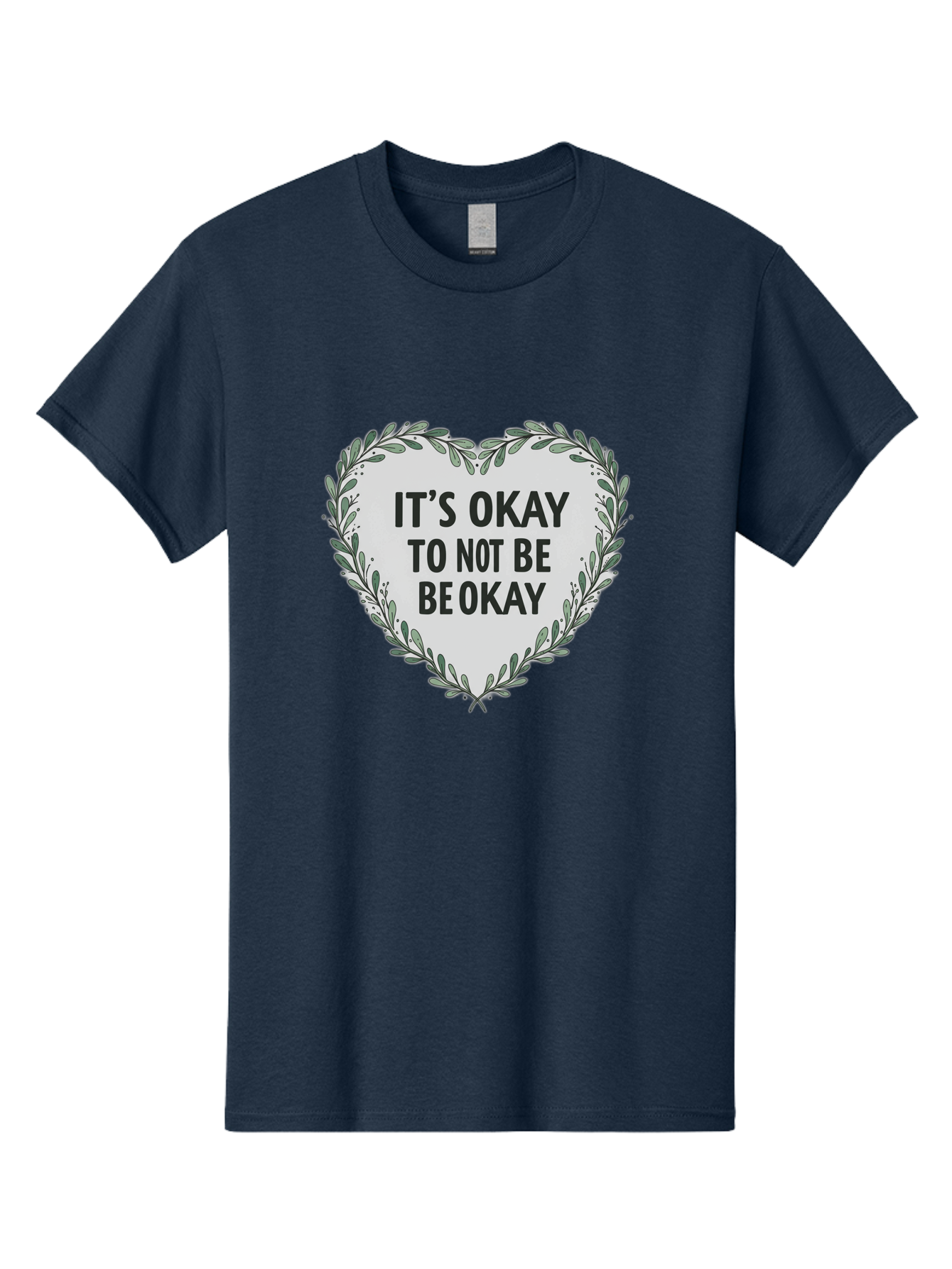 It-S-Okay-To-Not-Be-Okay-2 Men'S Graphic Tee, 100% Cotton, Comfortable Casual Summer Wear, Machine Washable, Mental Health Awareness, Inspirational Quotes, Heart Shape, Floral Wreath, Motivational Messages, Self Care, Emotional Support, Bae051